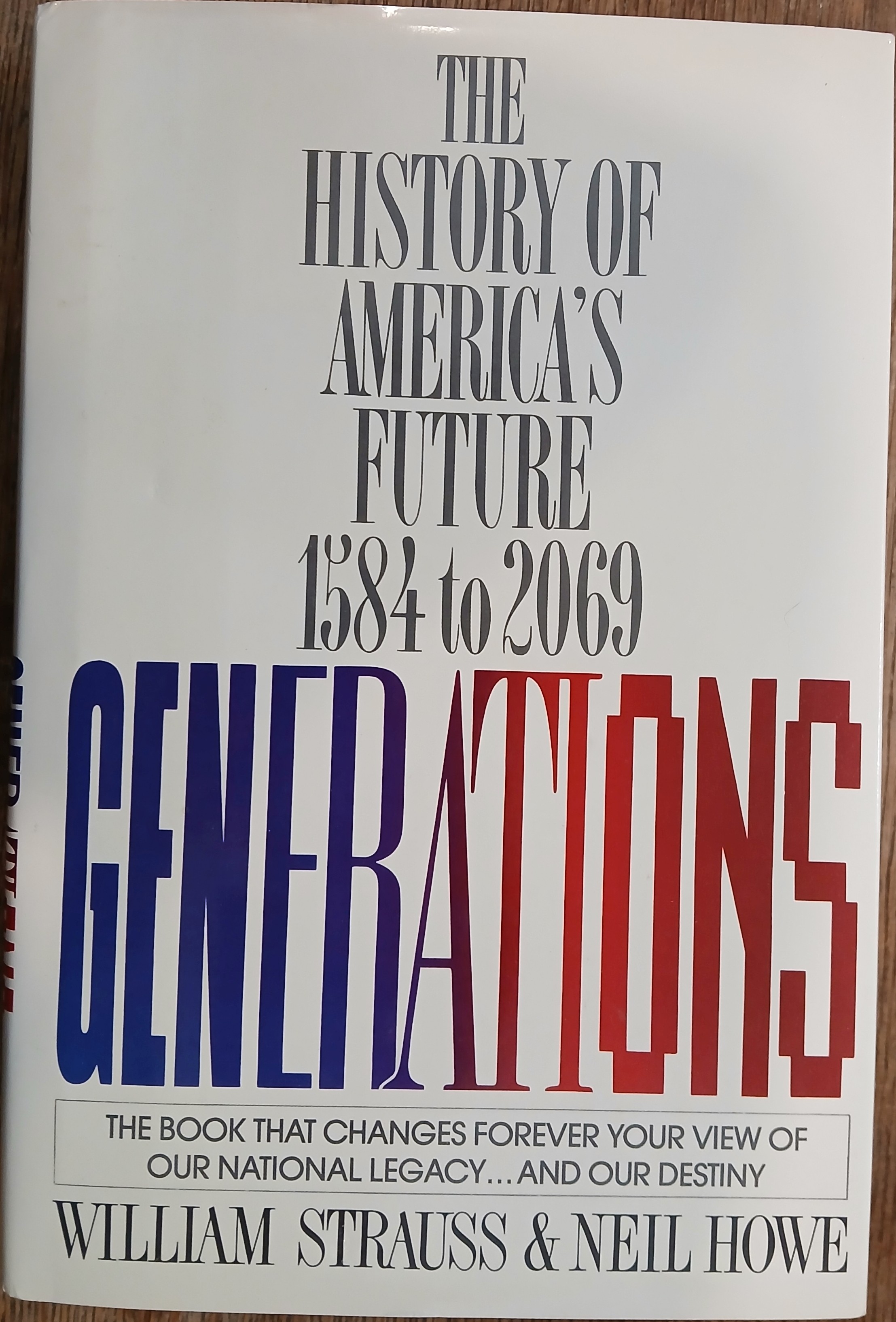 Generations The History of America's Future 1584 to 2069
