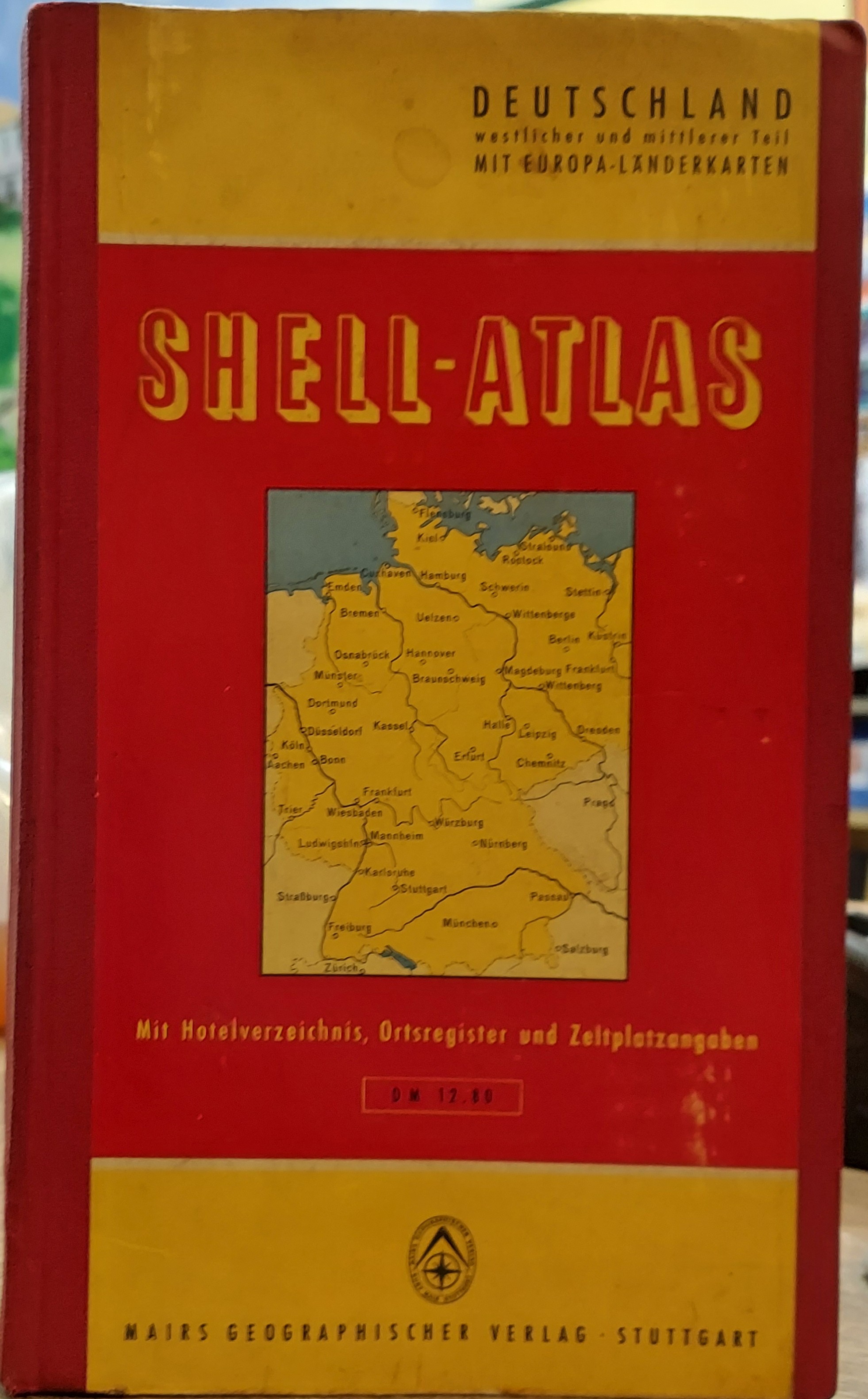 Shell-Atlas -Deutschland Westlicher Und Mittlerer Teil Mit Europa-Landerkarten