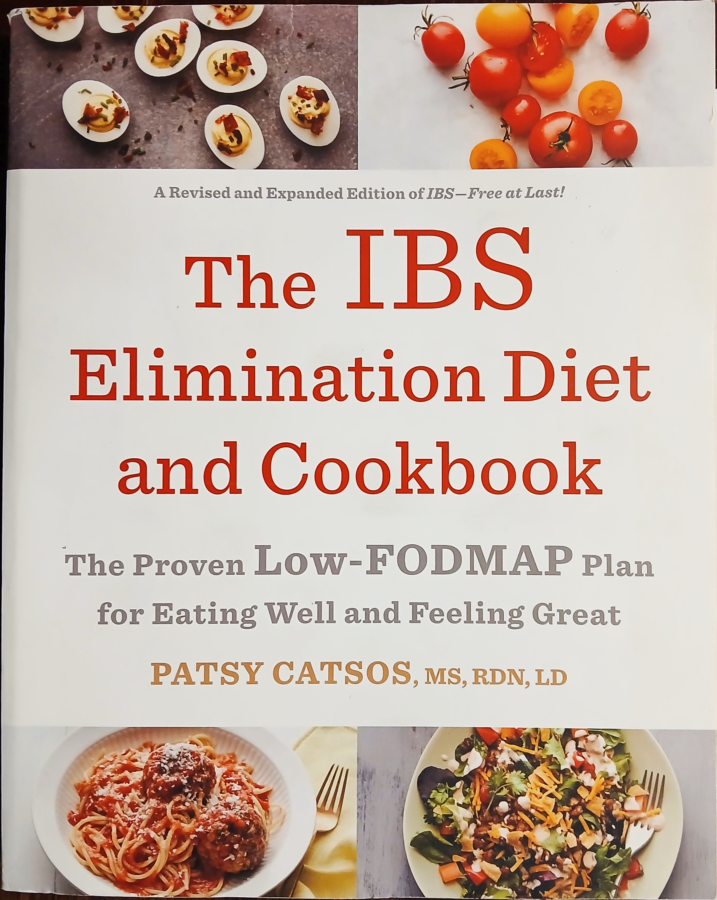 The IBS Elimination Diet and Cookbook: The Proven Low-FODMAP Plan for Eating Well and Feeling Great