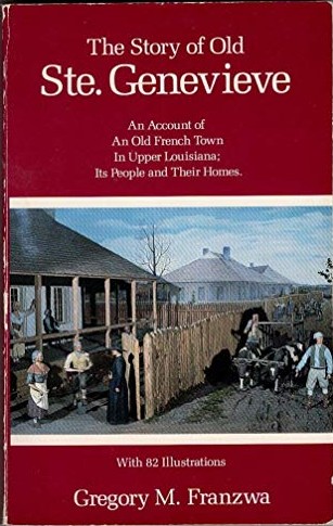 The Story of Old Ste. Genevieve