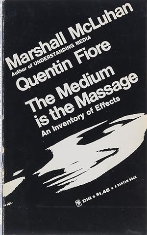 The Medium is the Massage: An Inventory of Effects