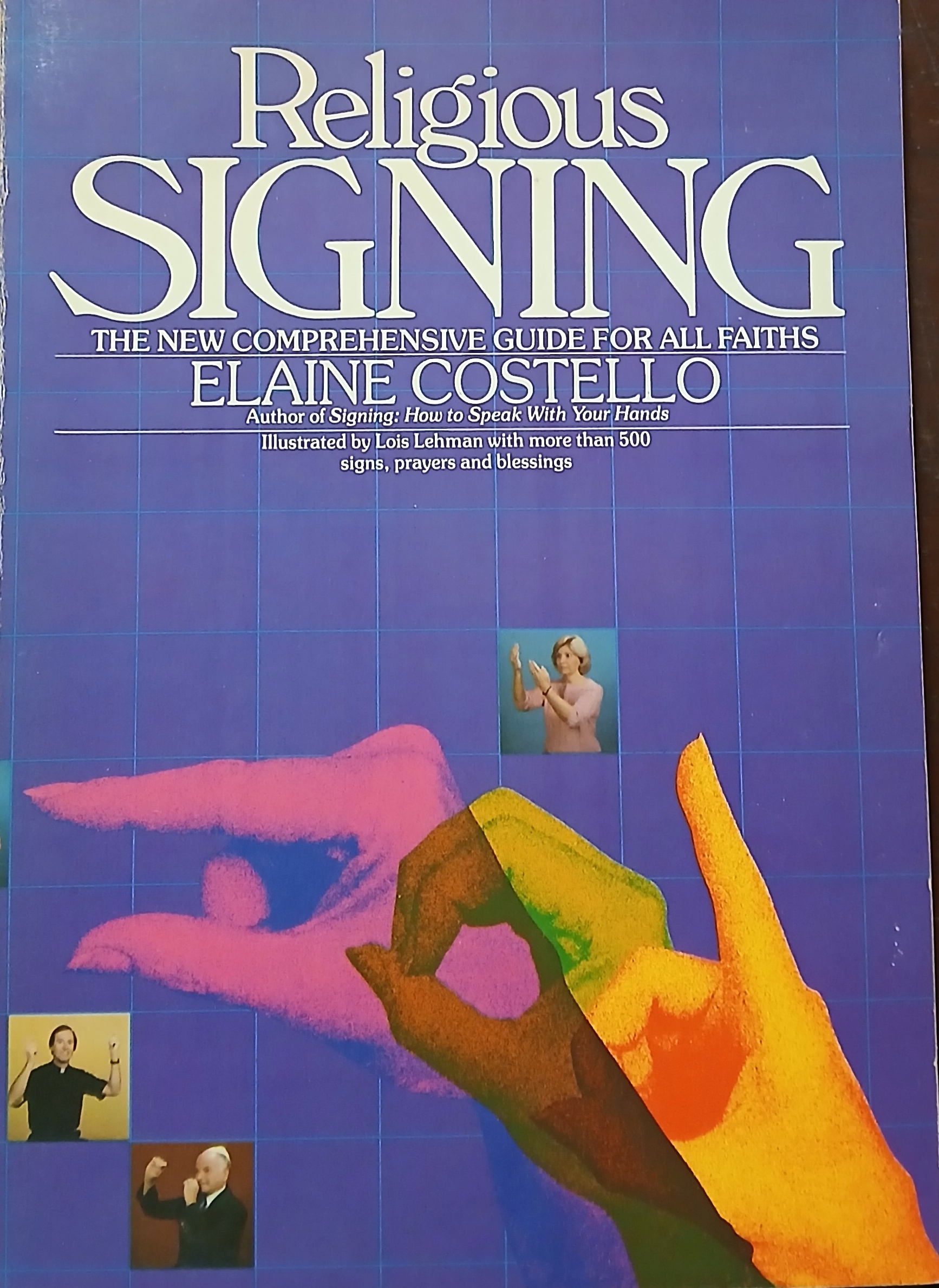 Religious Signing: The New Comprehensive Guide For All Faiths