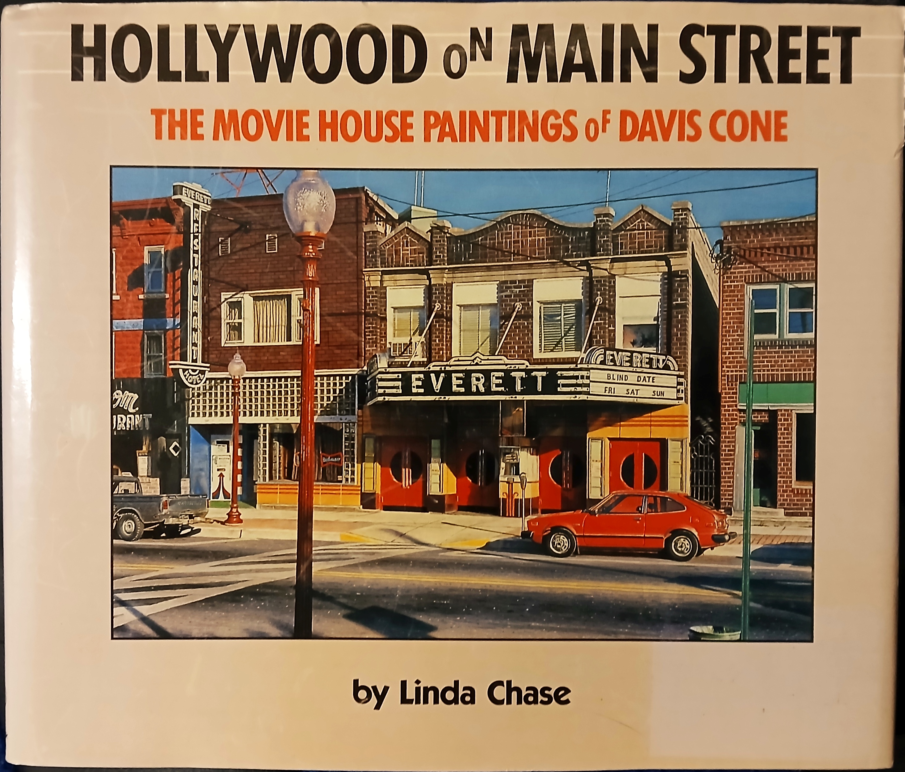 Hollywood on Main Street : The Movie House Paintings of Davis Cone