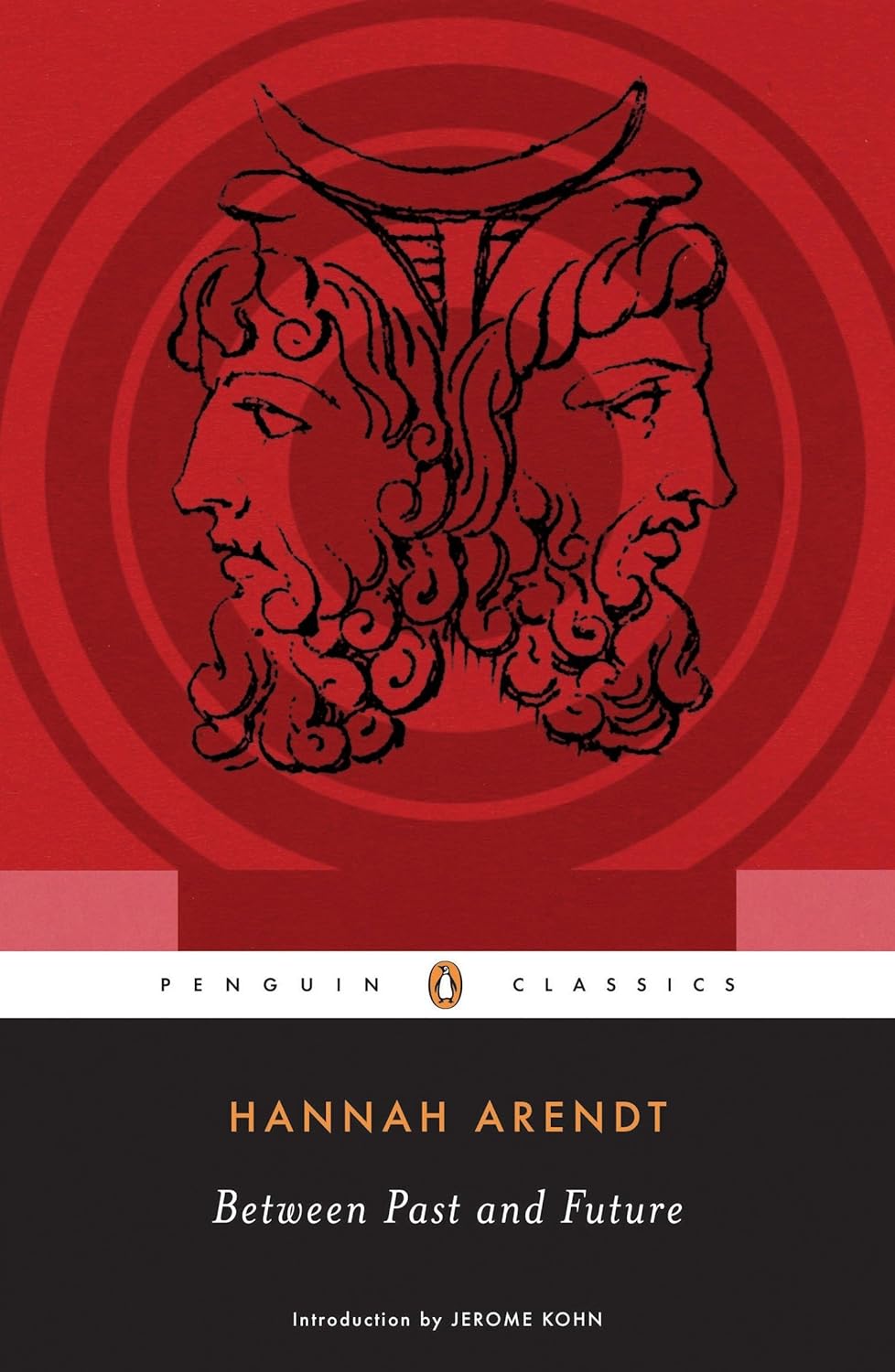 Between Past and Future: Eight Exercises in Political Thought (Penguin Classics)
