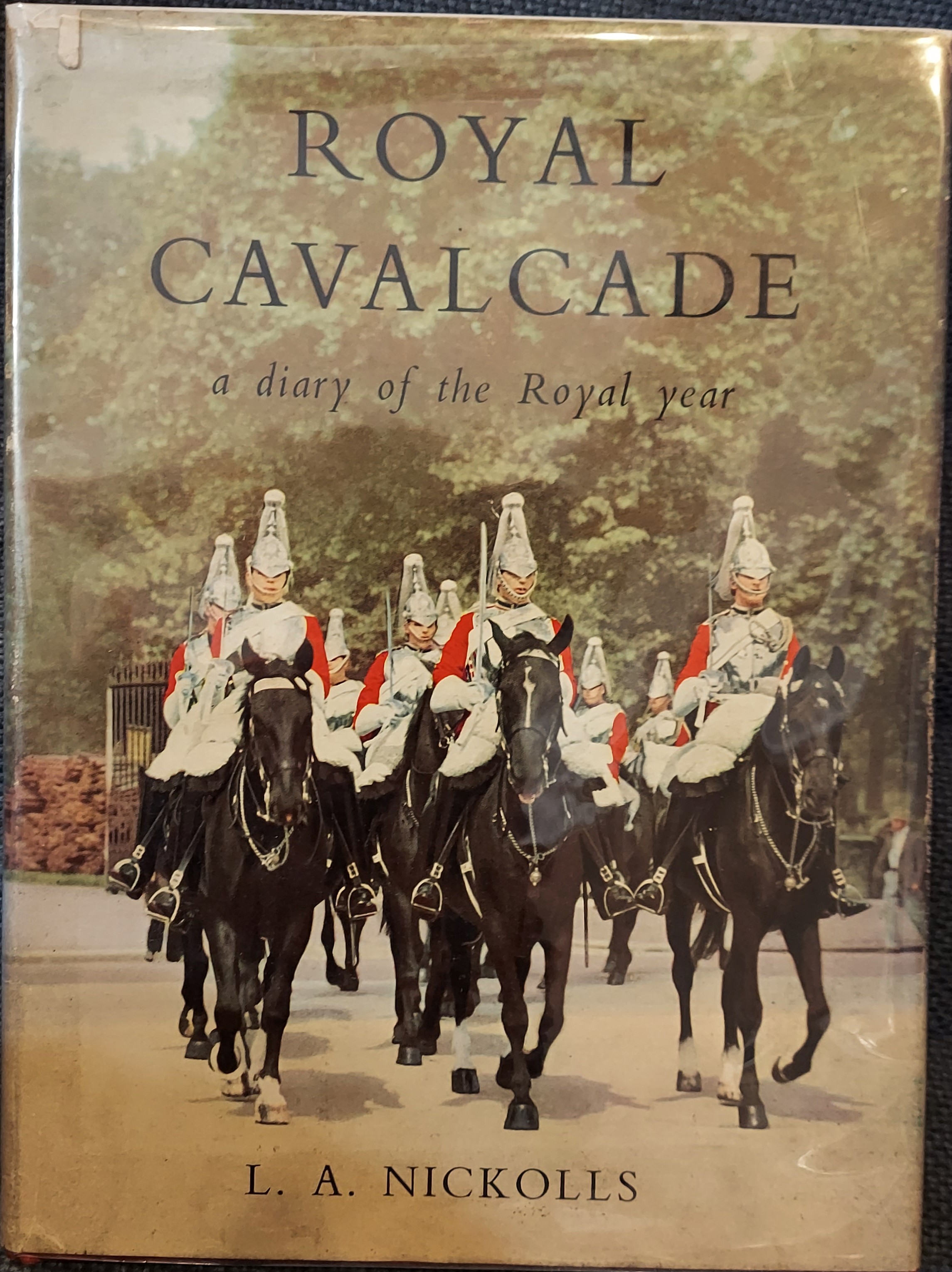 Royal Cavalcade : A Diary of the Royal Year