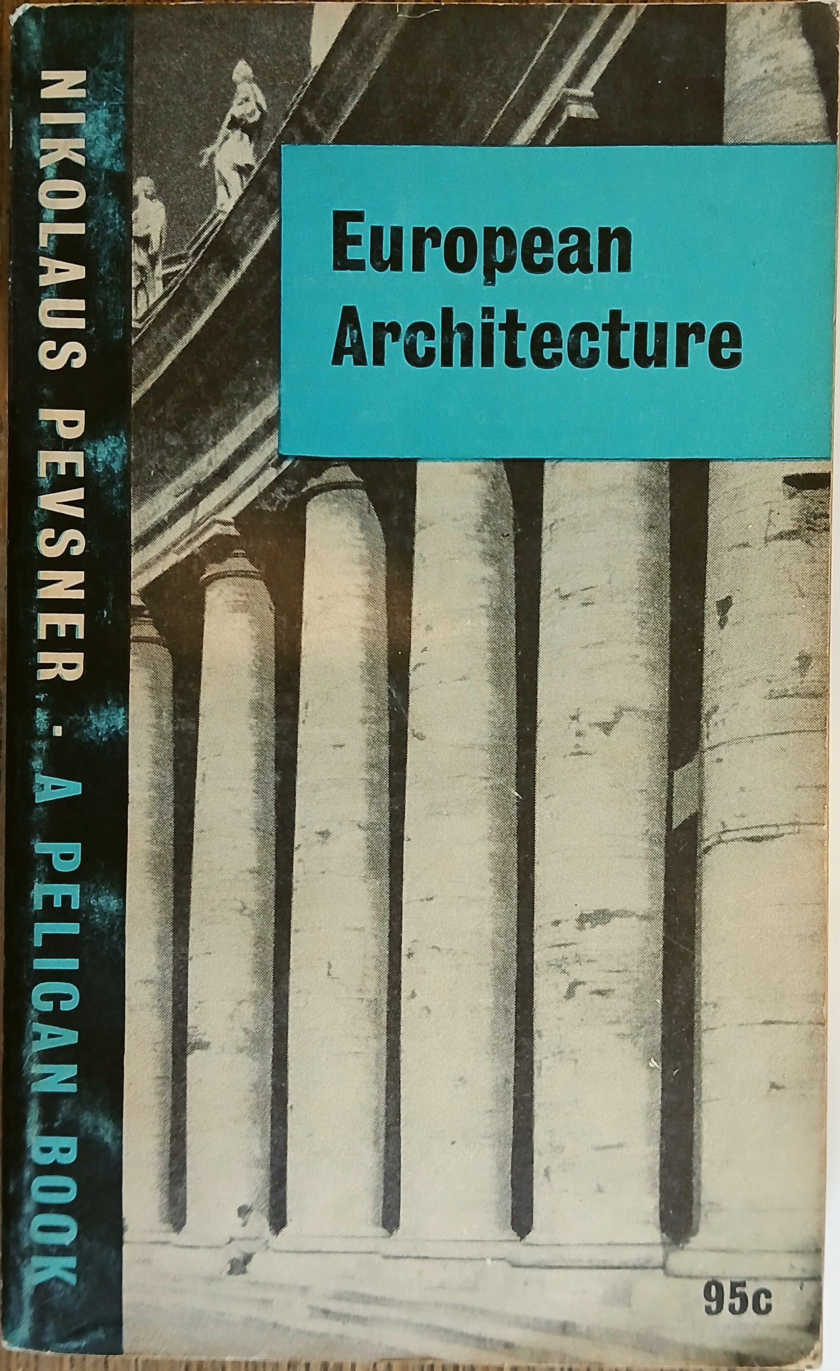 An Outline of European Architecture (Pelican Books A109)