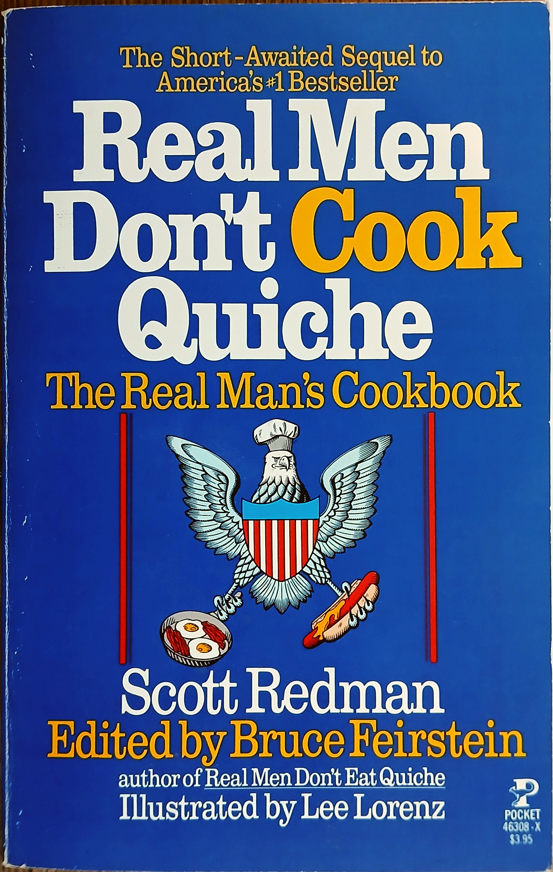 Real Men Don't Cook Quiche: The Real Man's Cookbook