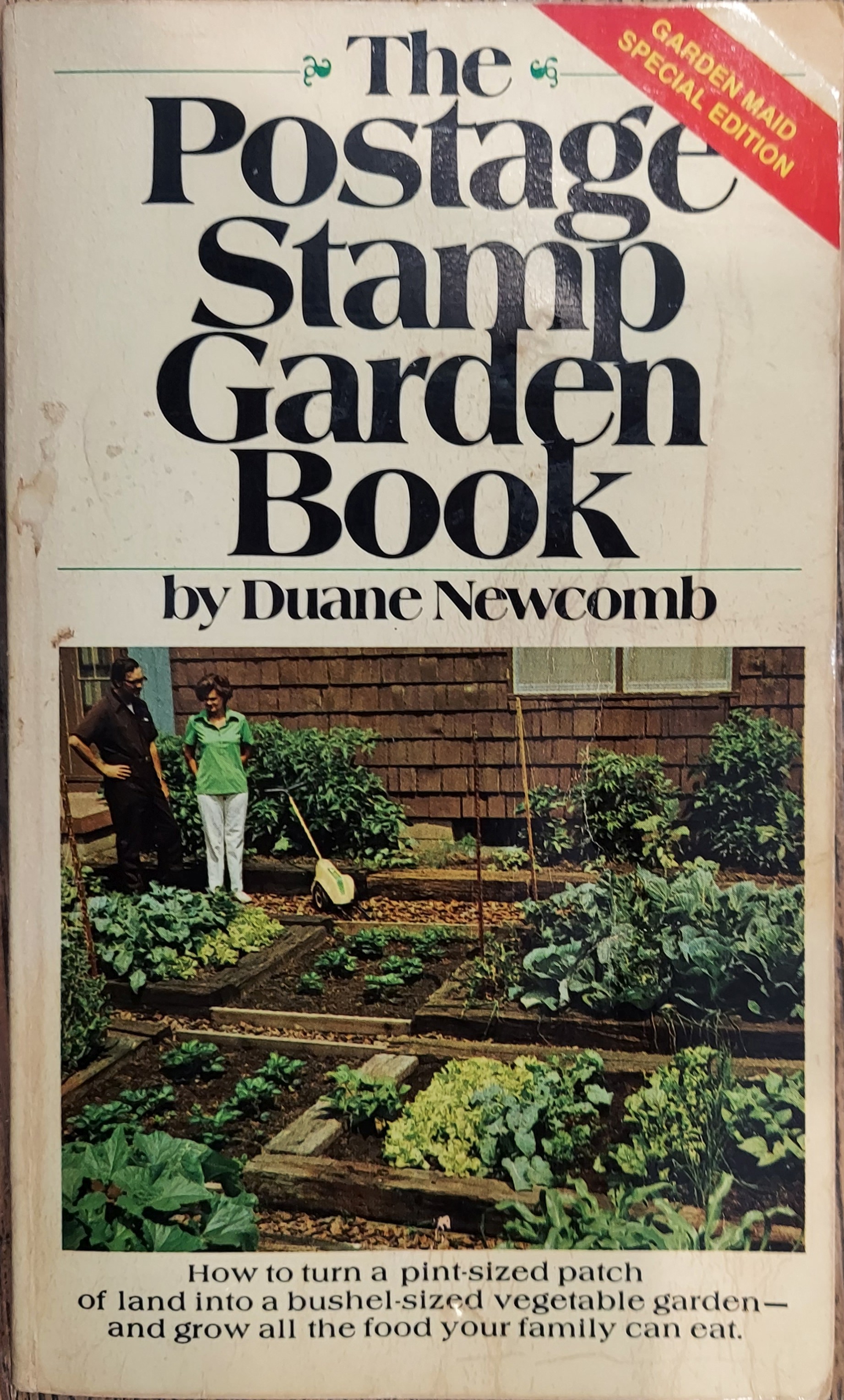 The Postage Stamp Garden Book: How to Grow all the Food You Can Eat in Very Little Space By Intensive Gardening Techniques