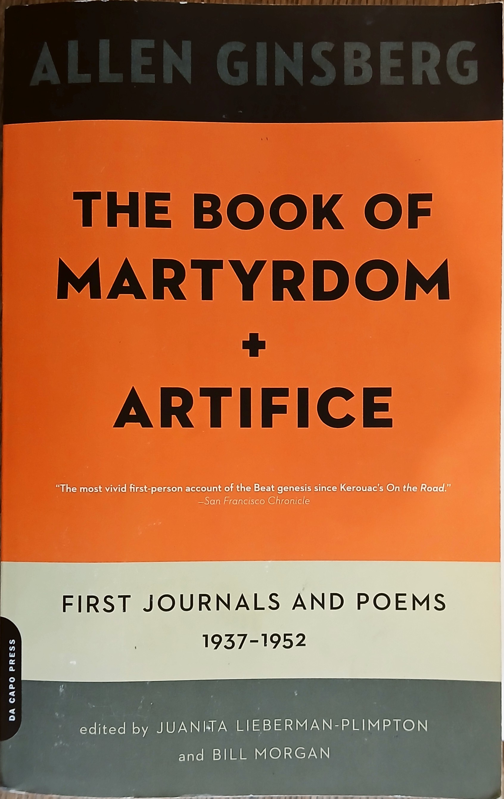 The Book of Martyrdom and Artifice: First Journals and Poems: 1937-1952
