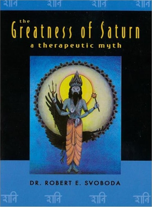The Greatness of Saturn : A Therapeutic Myth