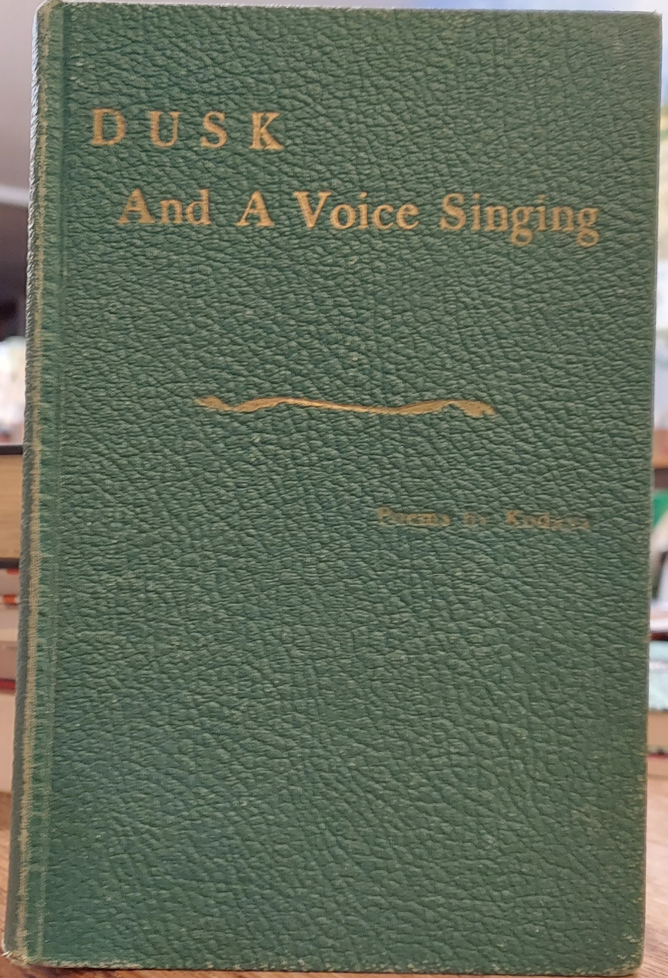 Dusk and a Voice Singing