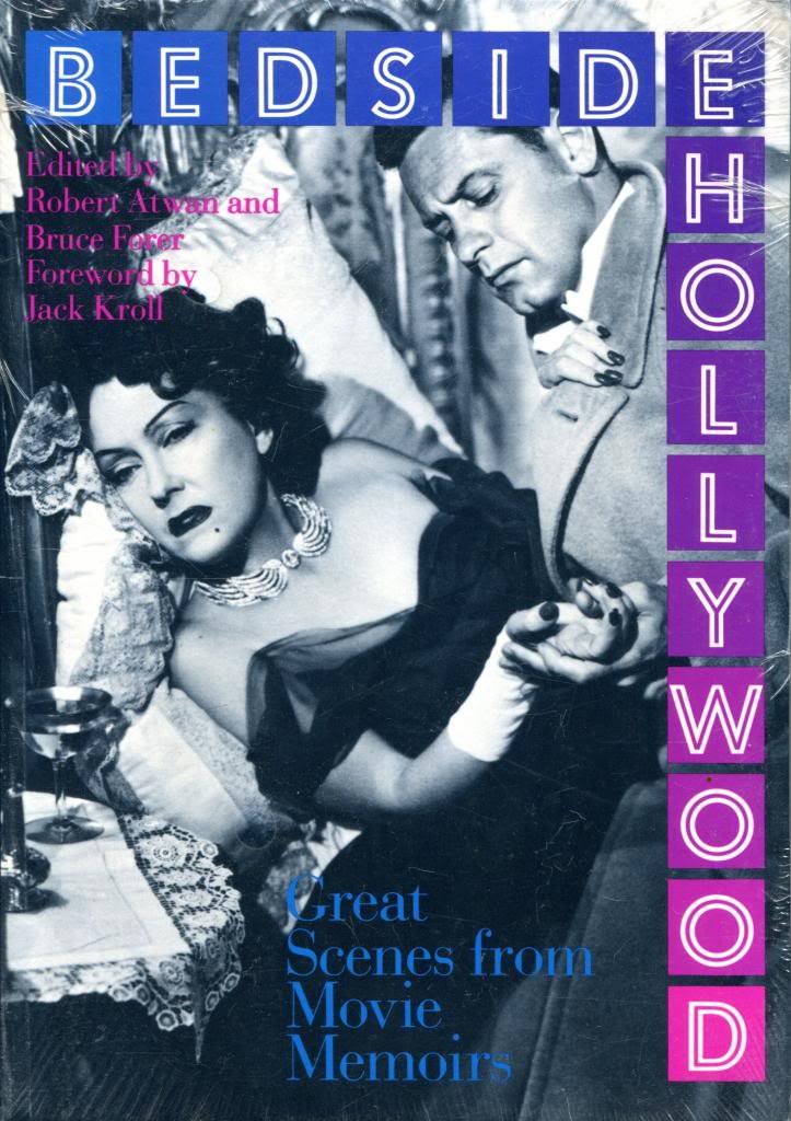Bedside Hollywood: Great Scenes from Movie Memoirs