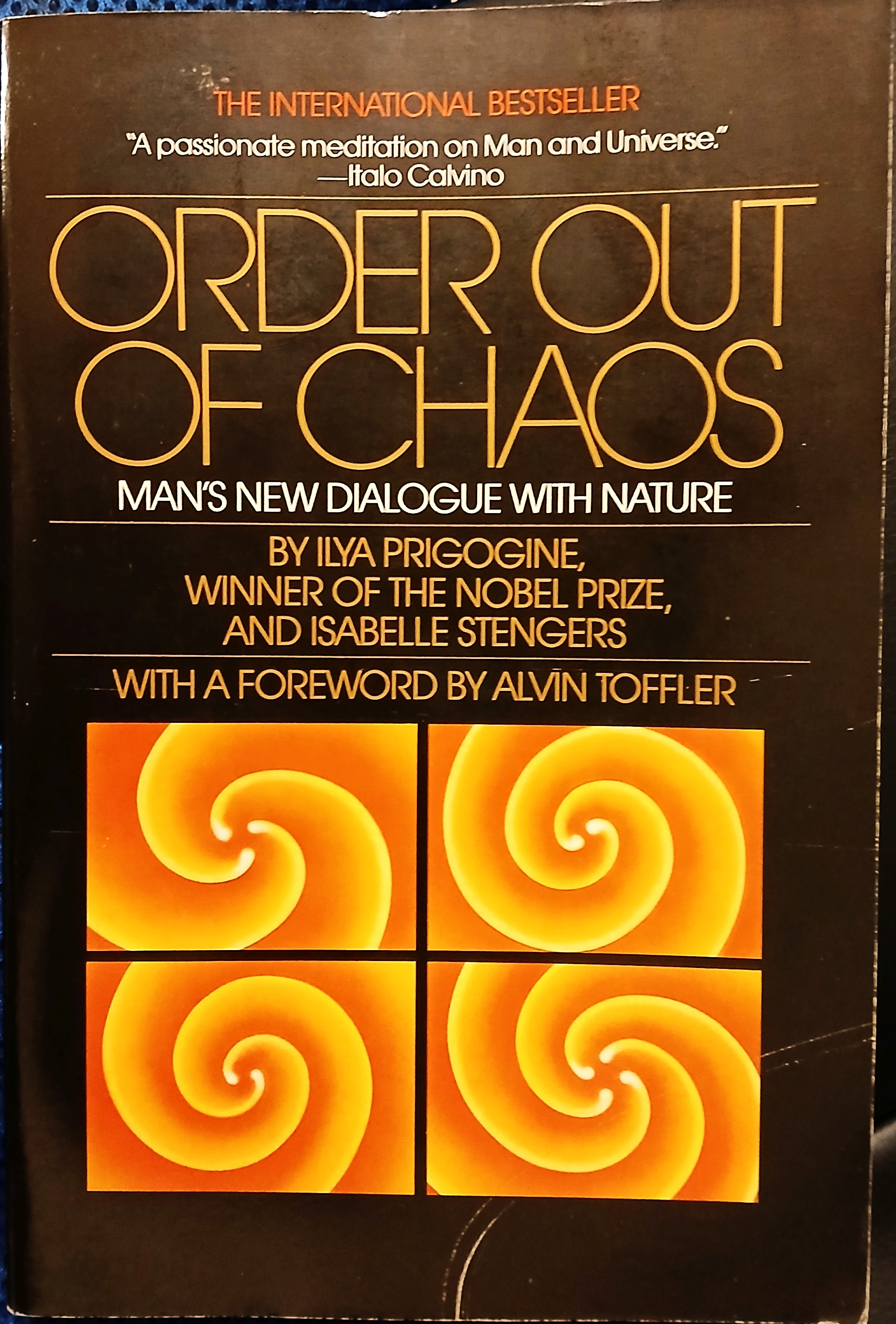 Order Out of Chaos: Man's New Dialogue with Nature