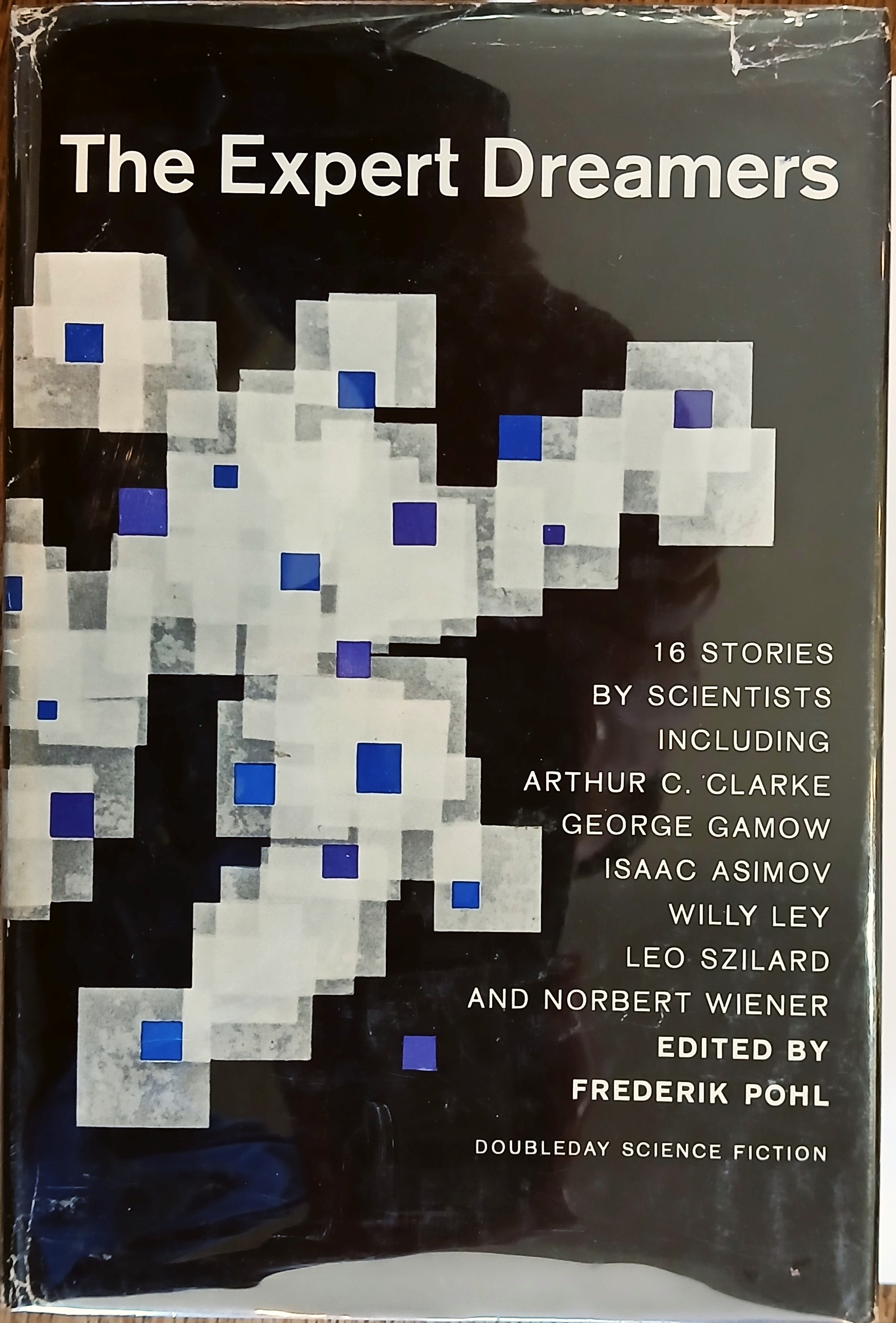 The Expert Dreamers: 16 Science Fiction Stories By Scientists