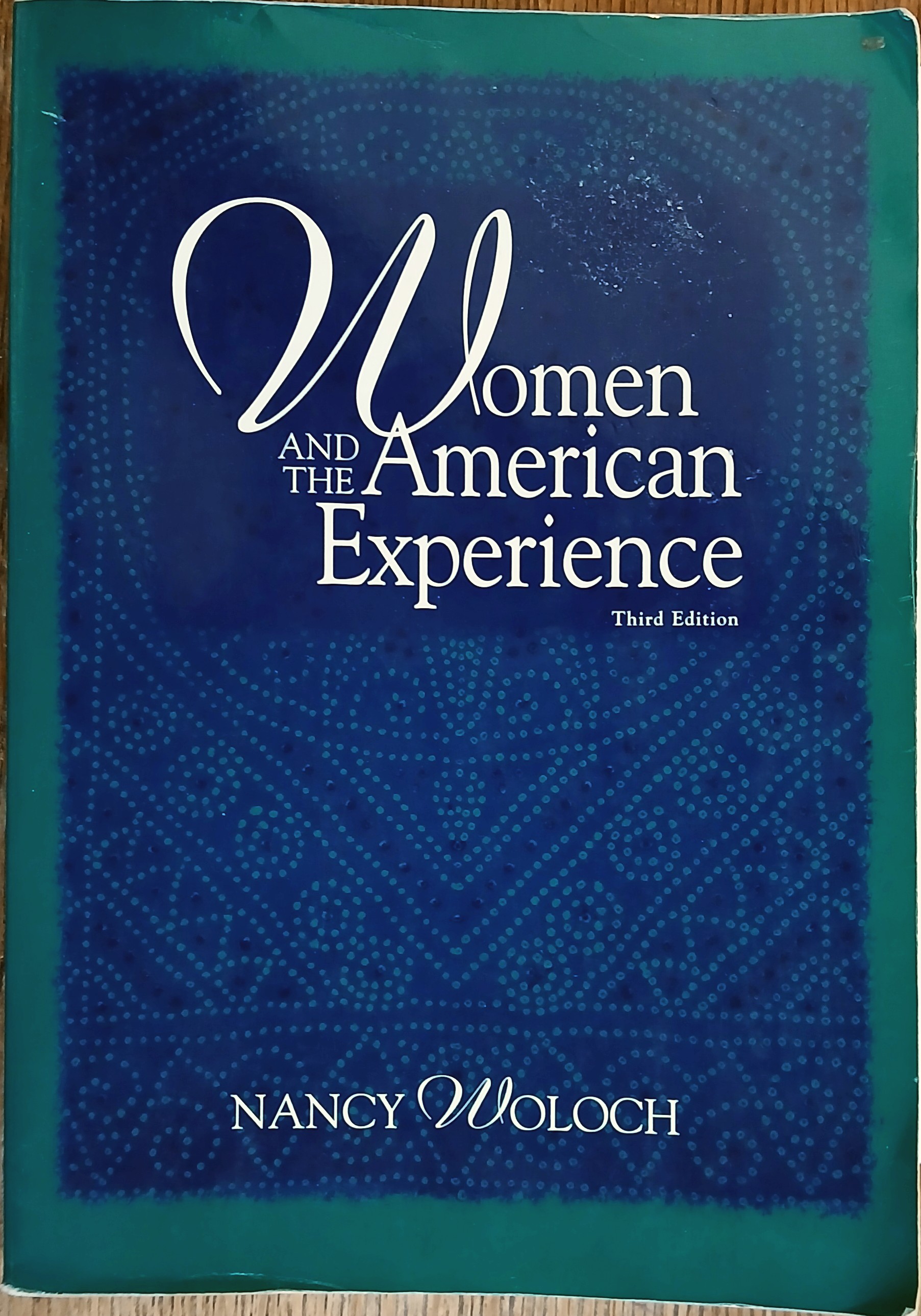 Women and the American Experience (Third Edition)