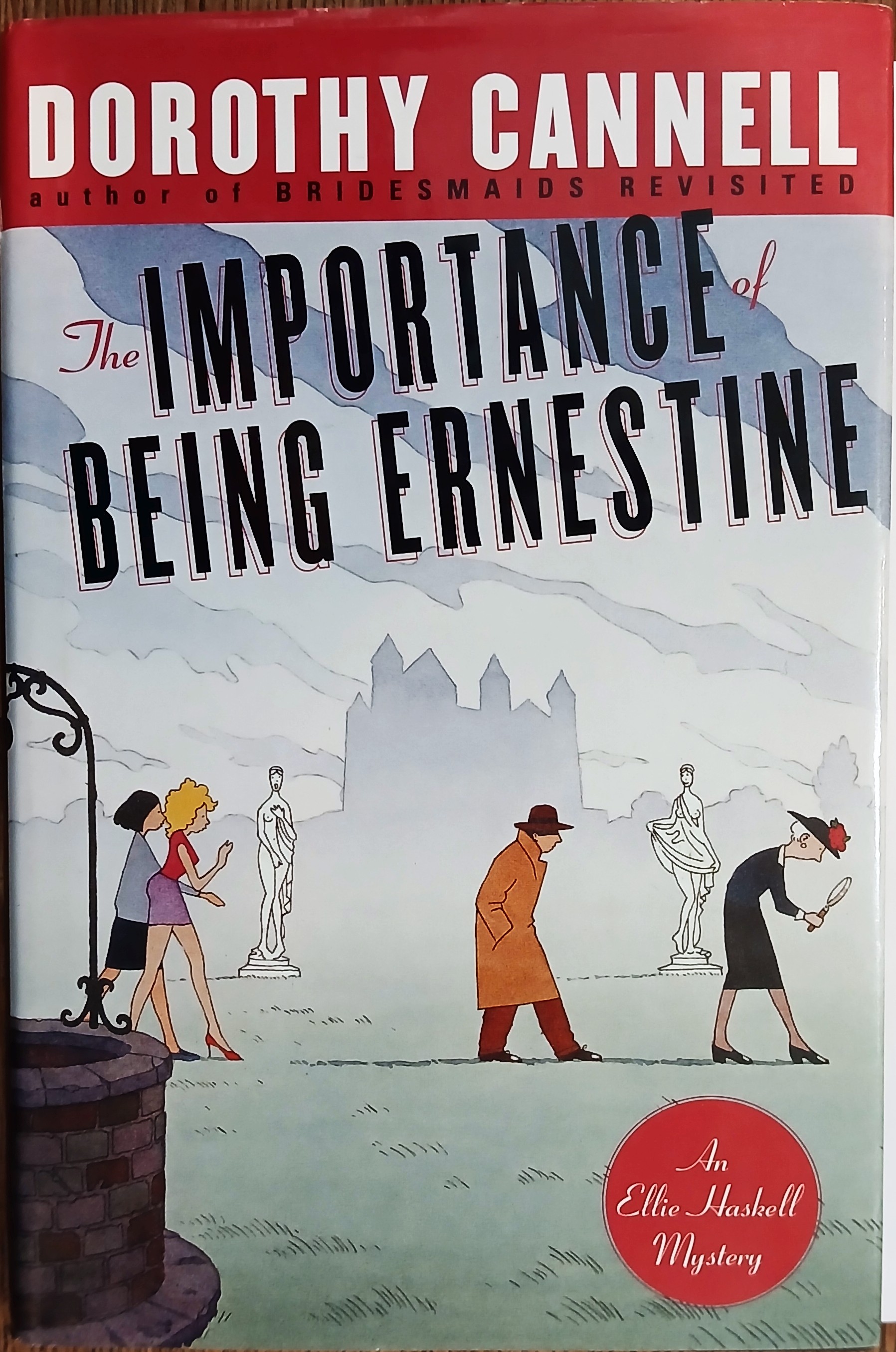 The Importance of Being Ernestine: An Ellie Haskell Mystery