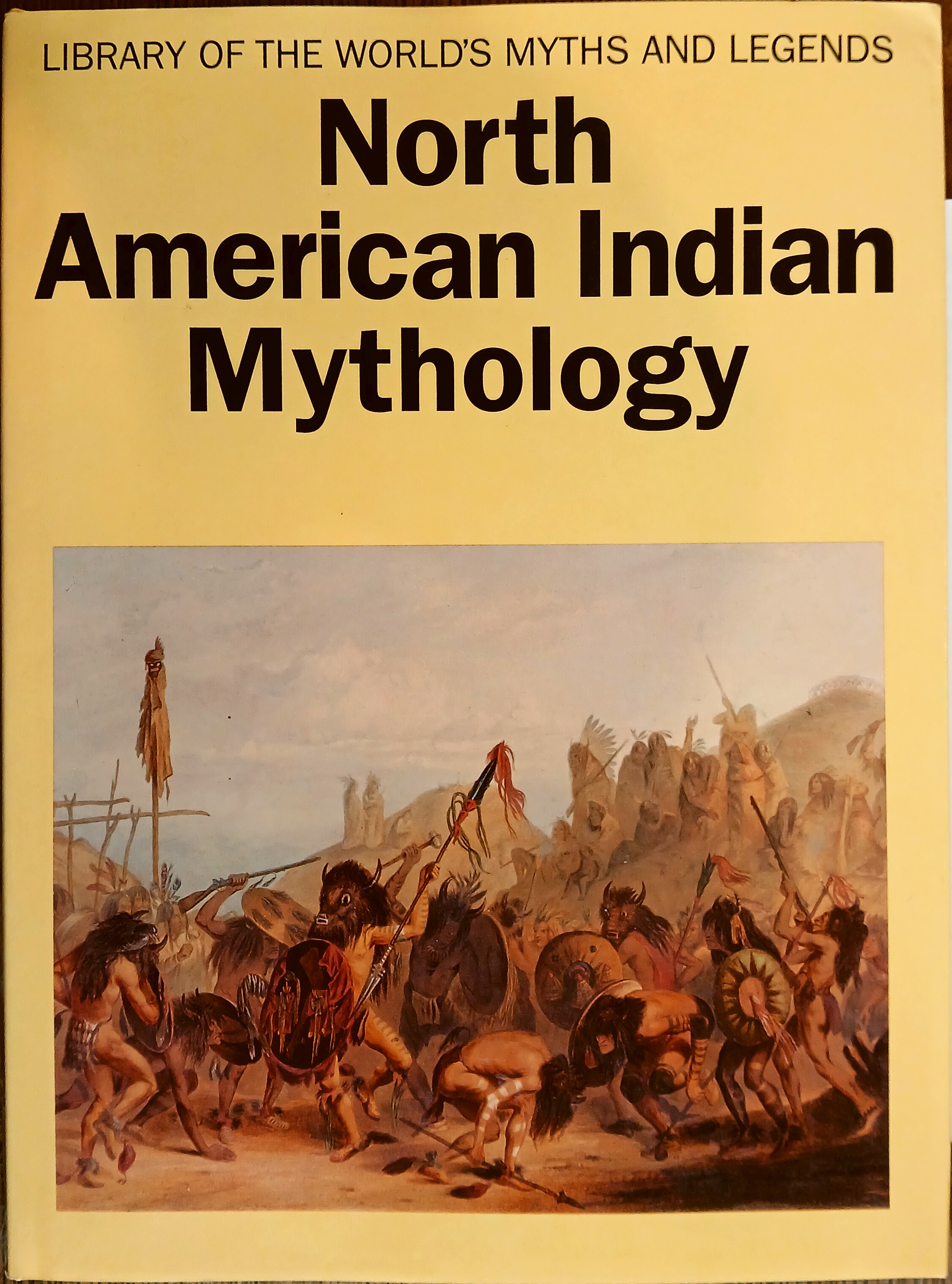 North American Indian Mythology (Library of the World's Myths and Legends)