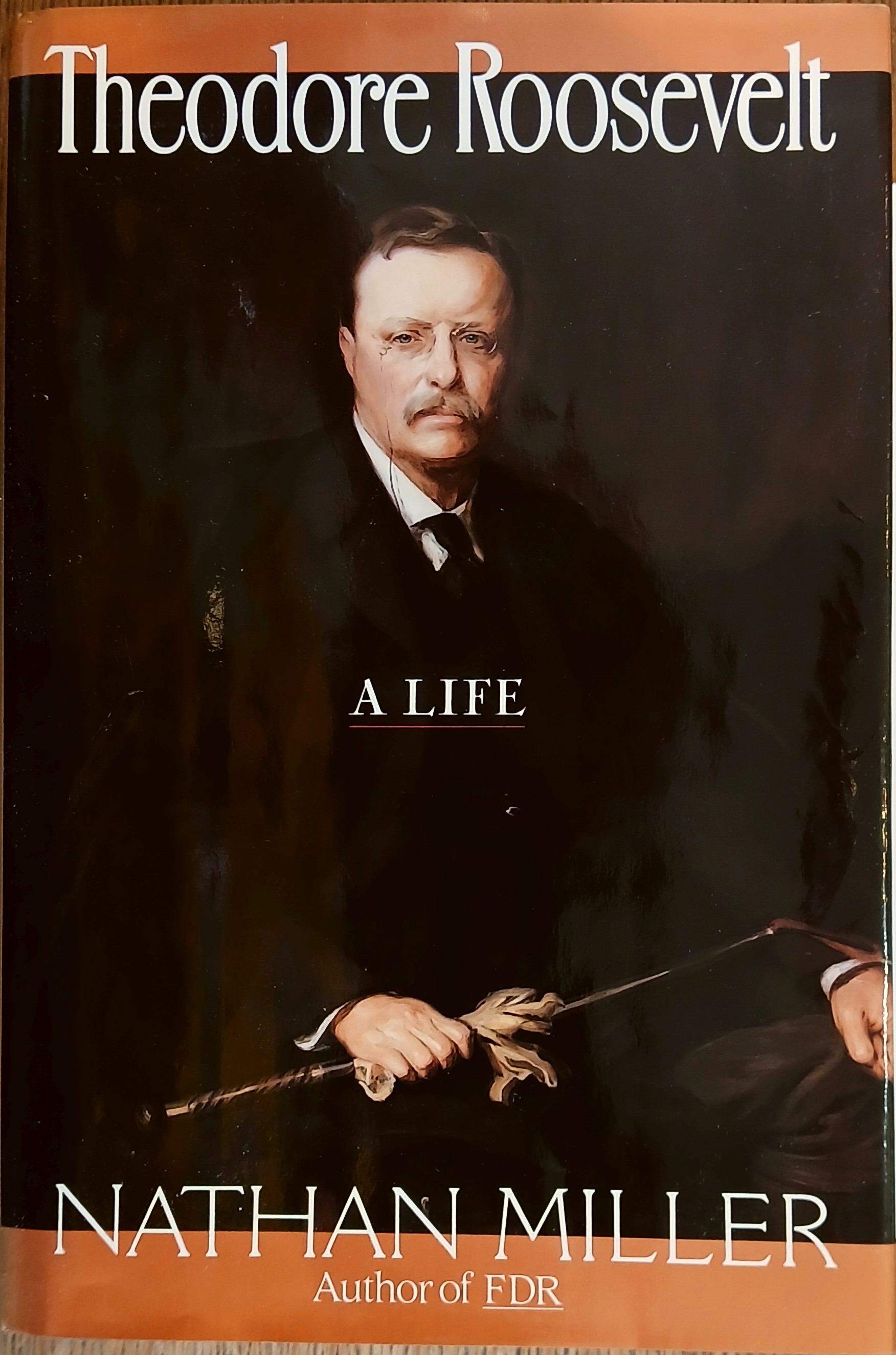 Theodore Roosevelt: A Life