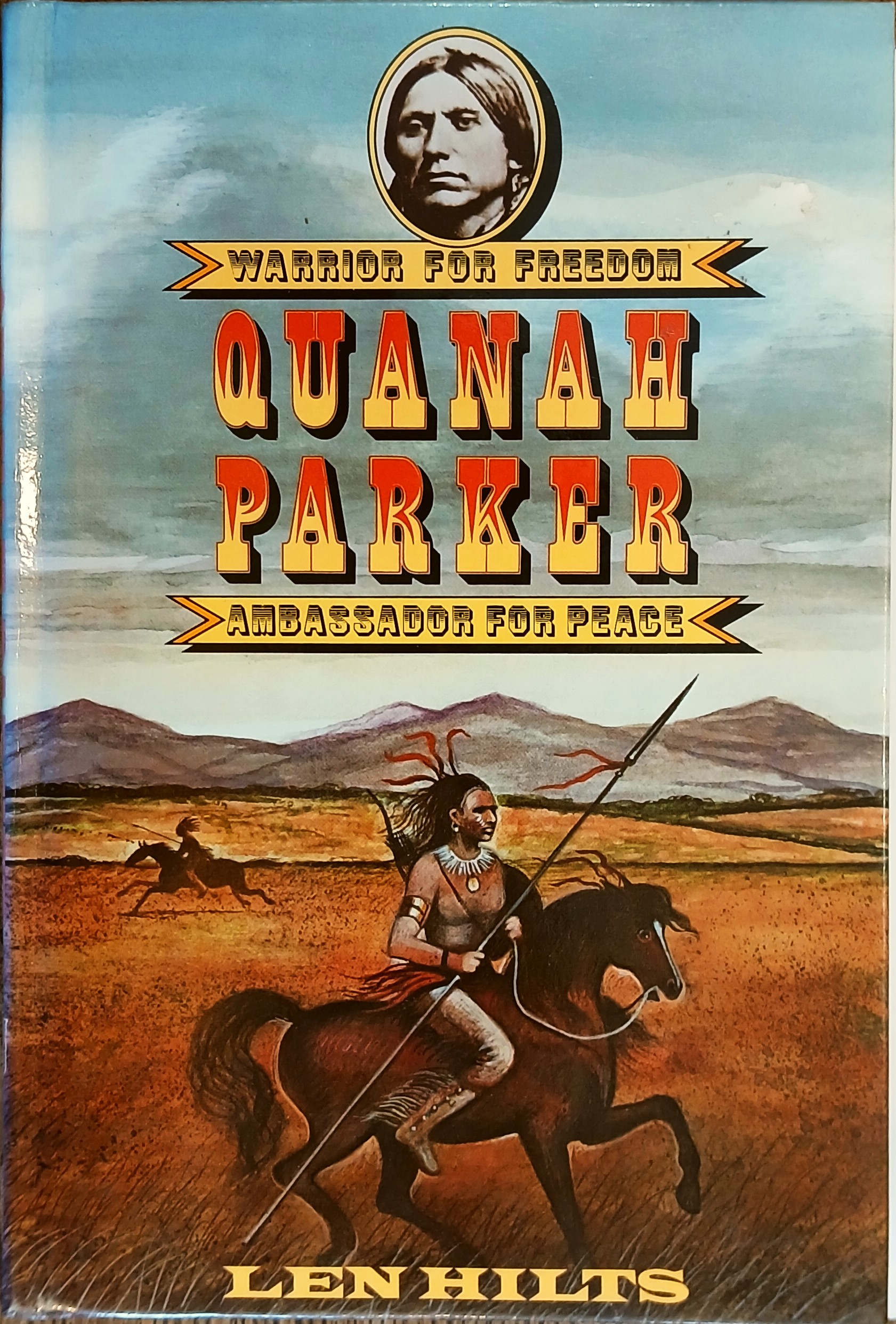 Quanah Parker: Warrior for Freedom, Ambassador for Peace