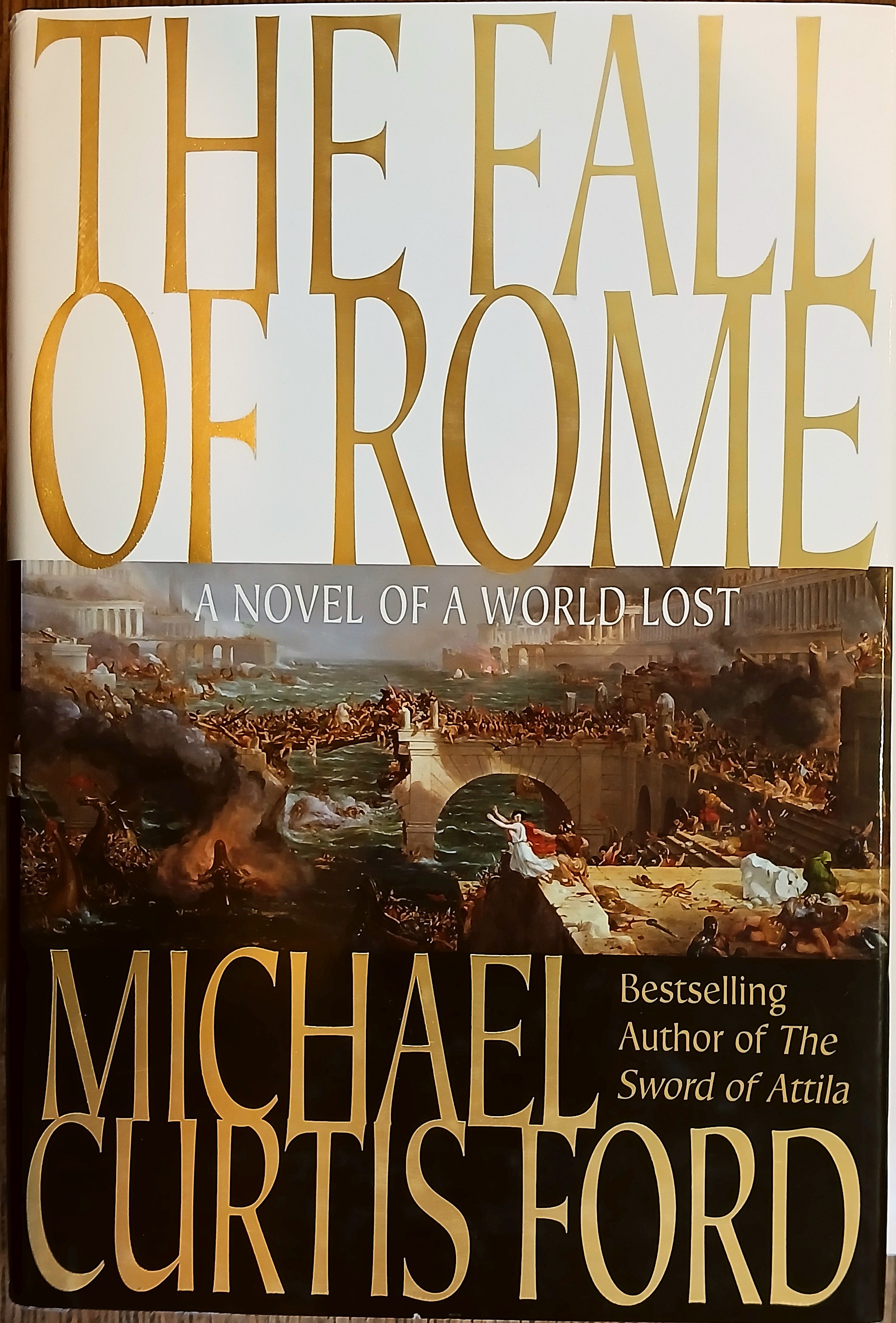The Fall of Rome: A Novel of a World Lost