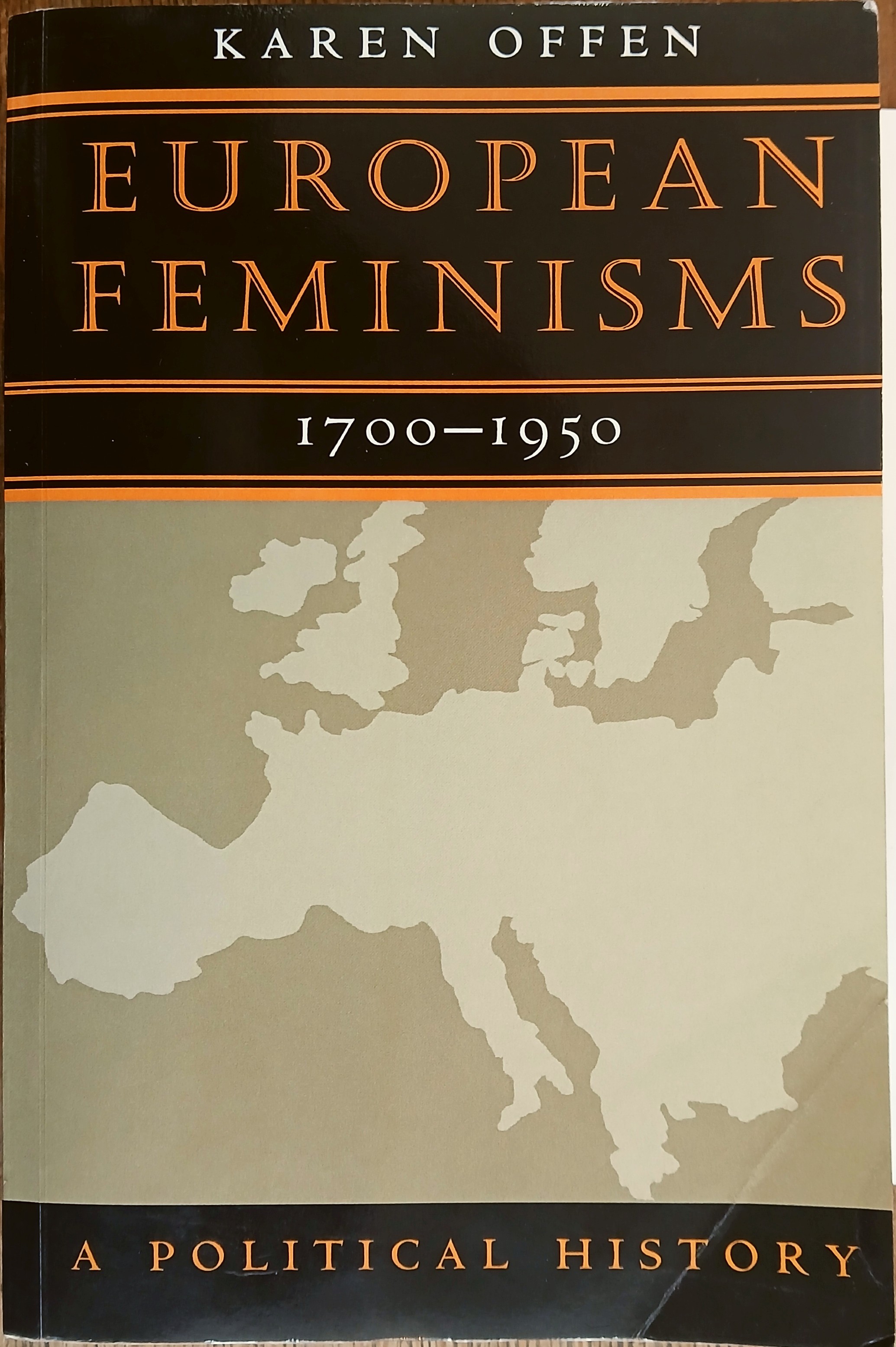 European Feminisms, 1700-1950: A Political History