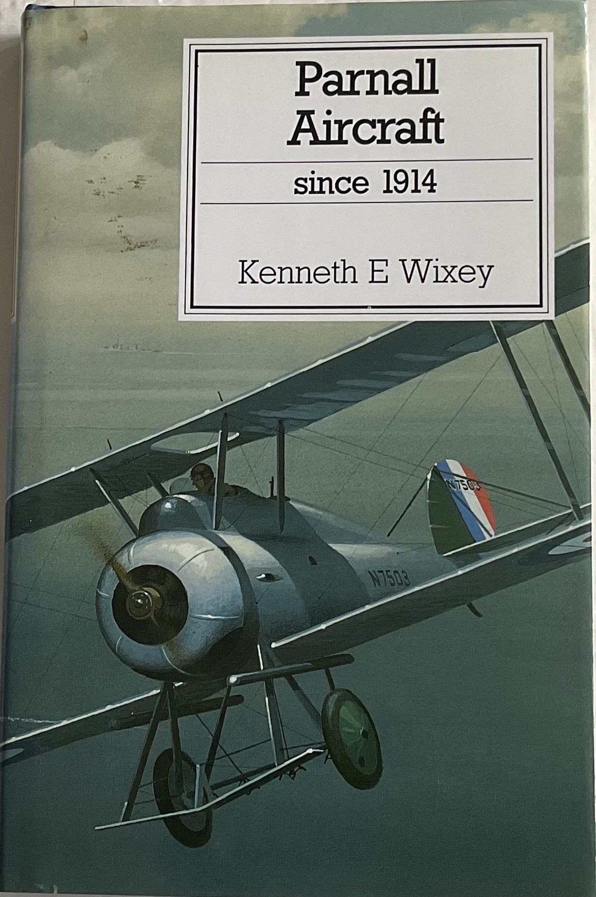 Parnall Aircraft Since 1914