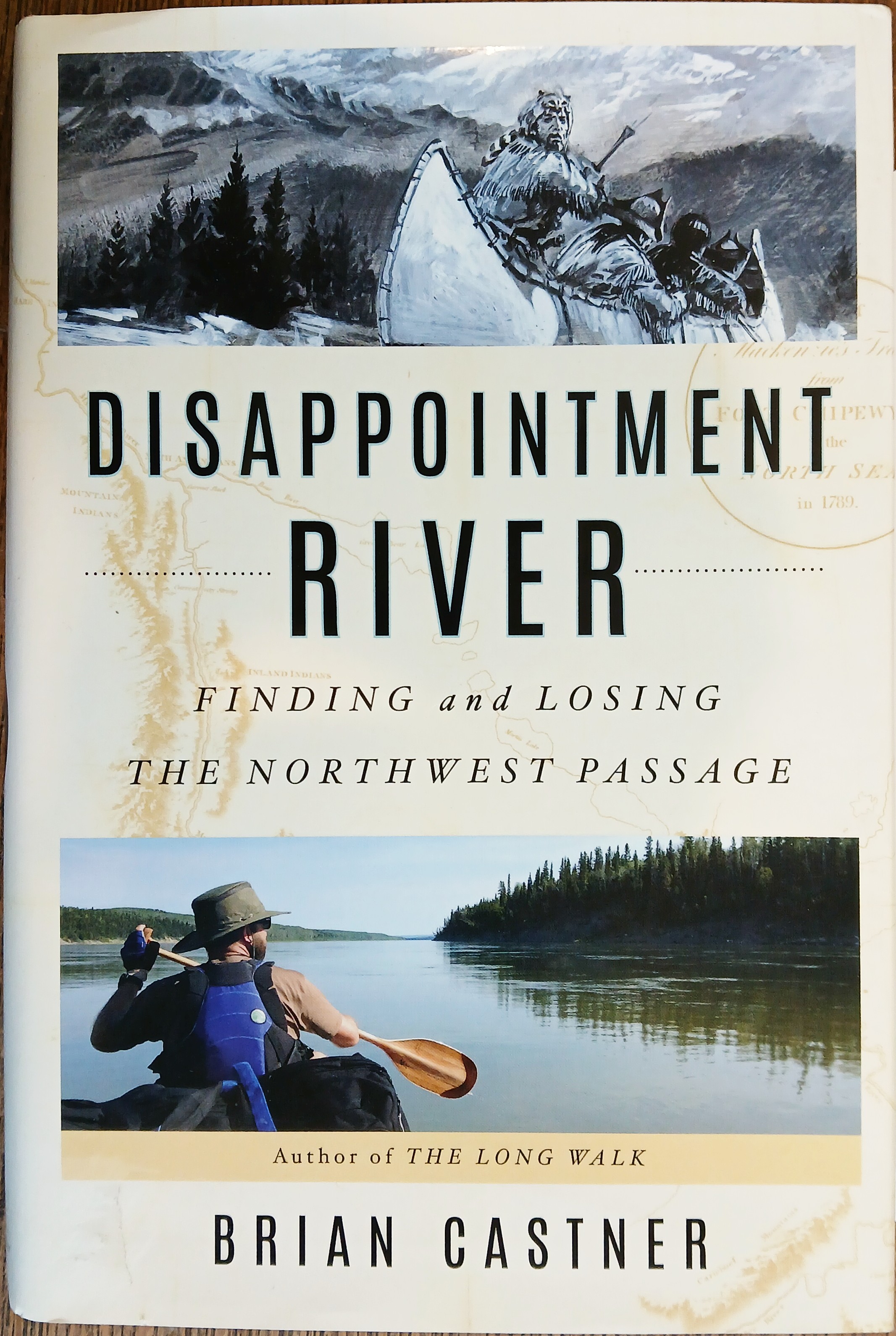 Disappointment River: Finding and Losing the Northwest Passage