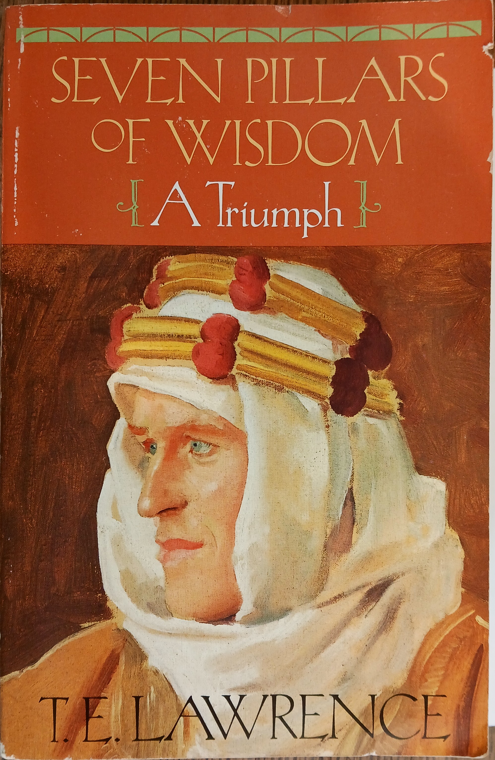 Seven Pillars of Wisdom: A Triumph
