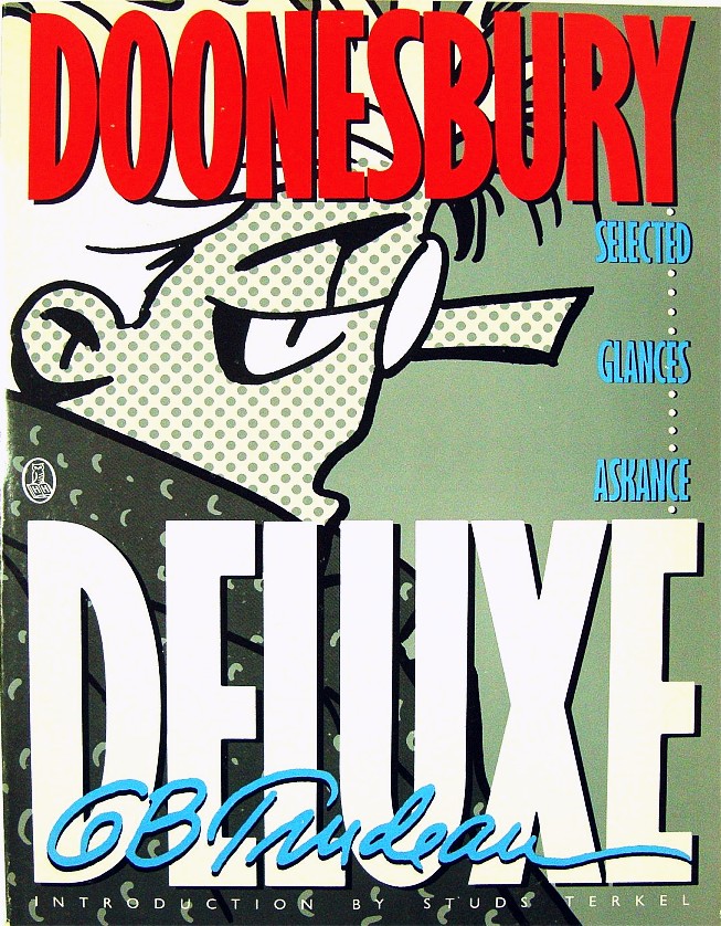 Doonesbury Deluxe : Selected Glances Askance