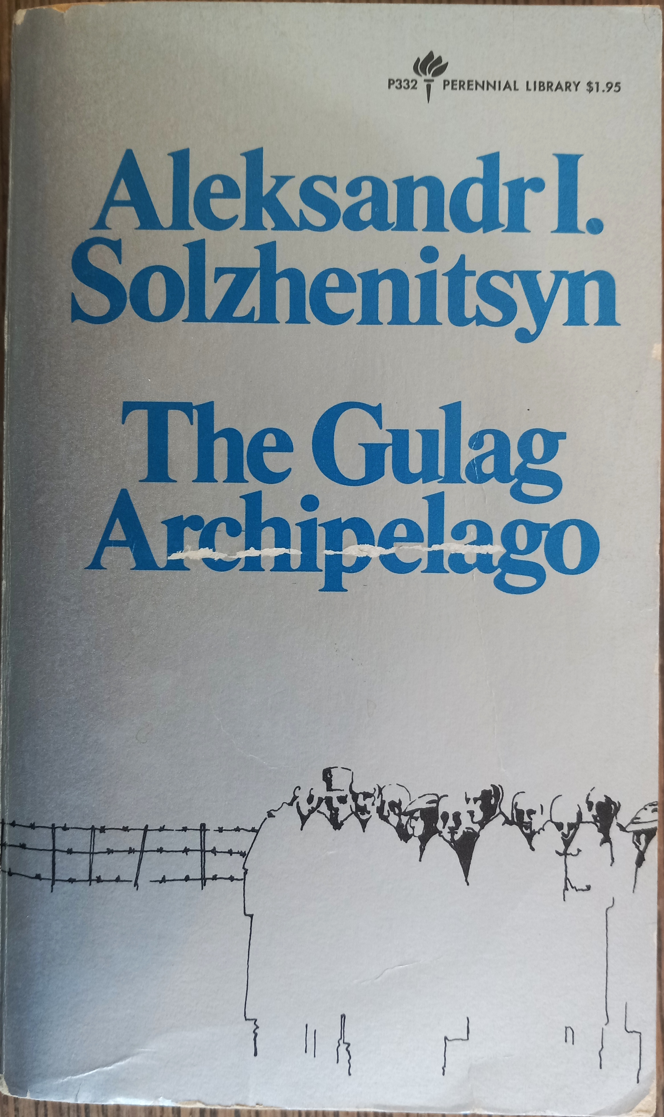 The Gulag Archipelago 1918-1956 An Experiment of Literary Investigation
