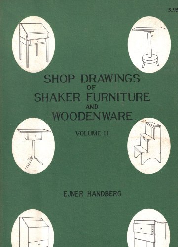Shop Drawings of Shaker Furniture and Woodenware Volume II