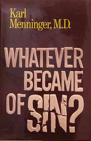 Whatever Became of Sin