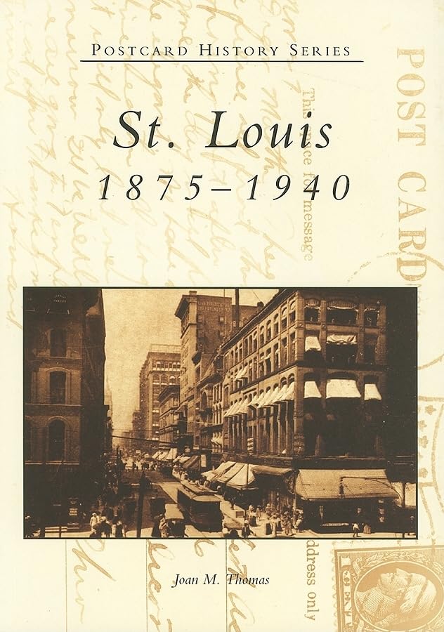 St. Louis 1875-1940 (Postcard History Series)