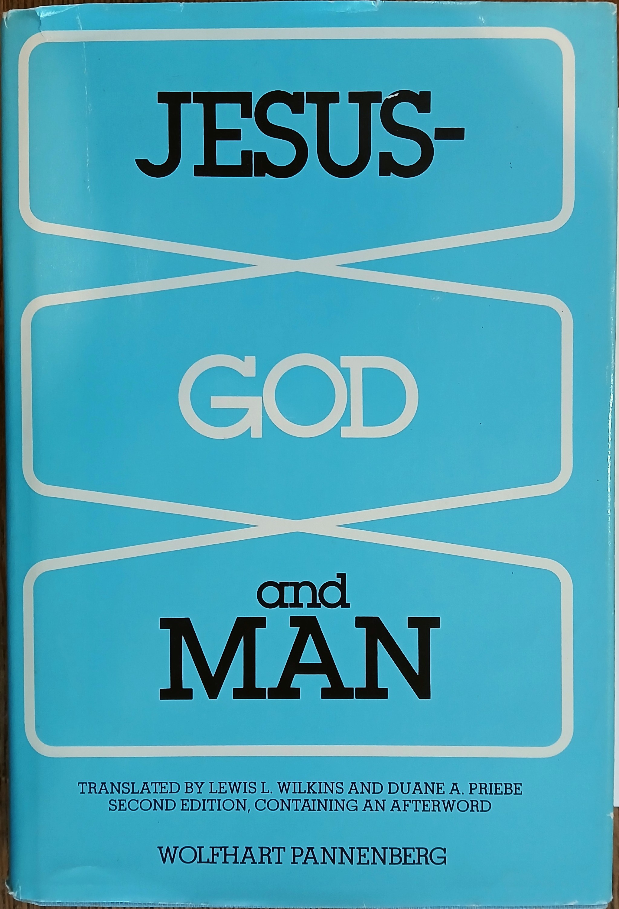 Jesus - God and Man (Second Edition)