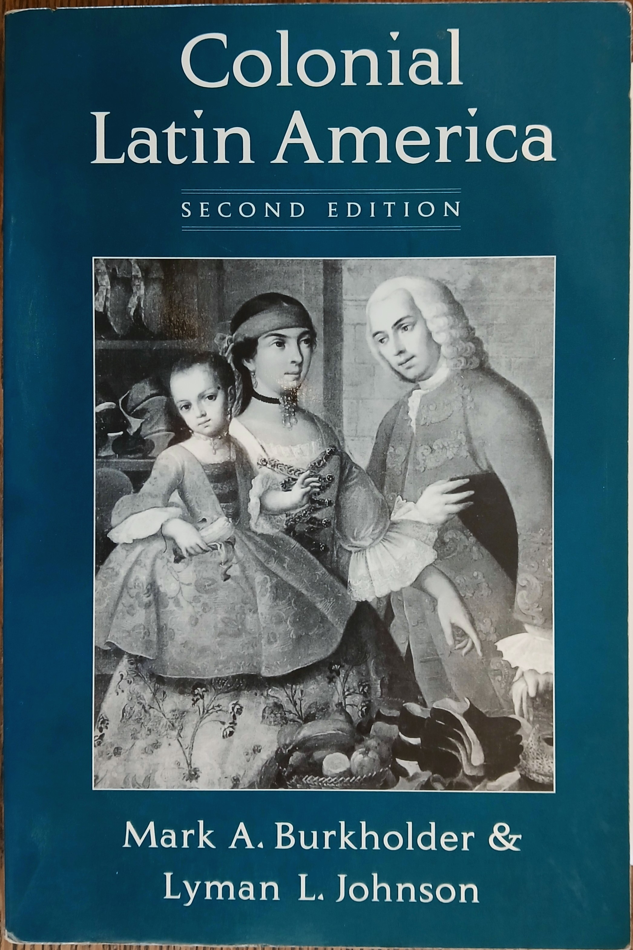 Colonial Latin America (Second Edition)