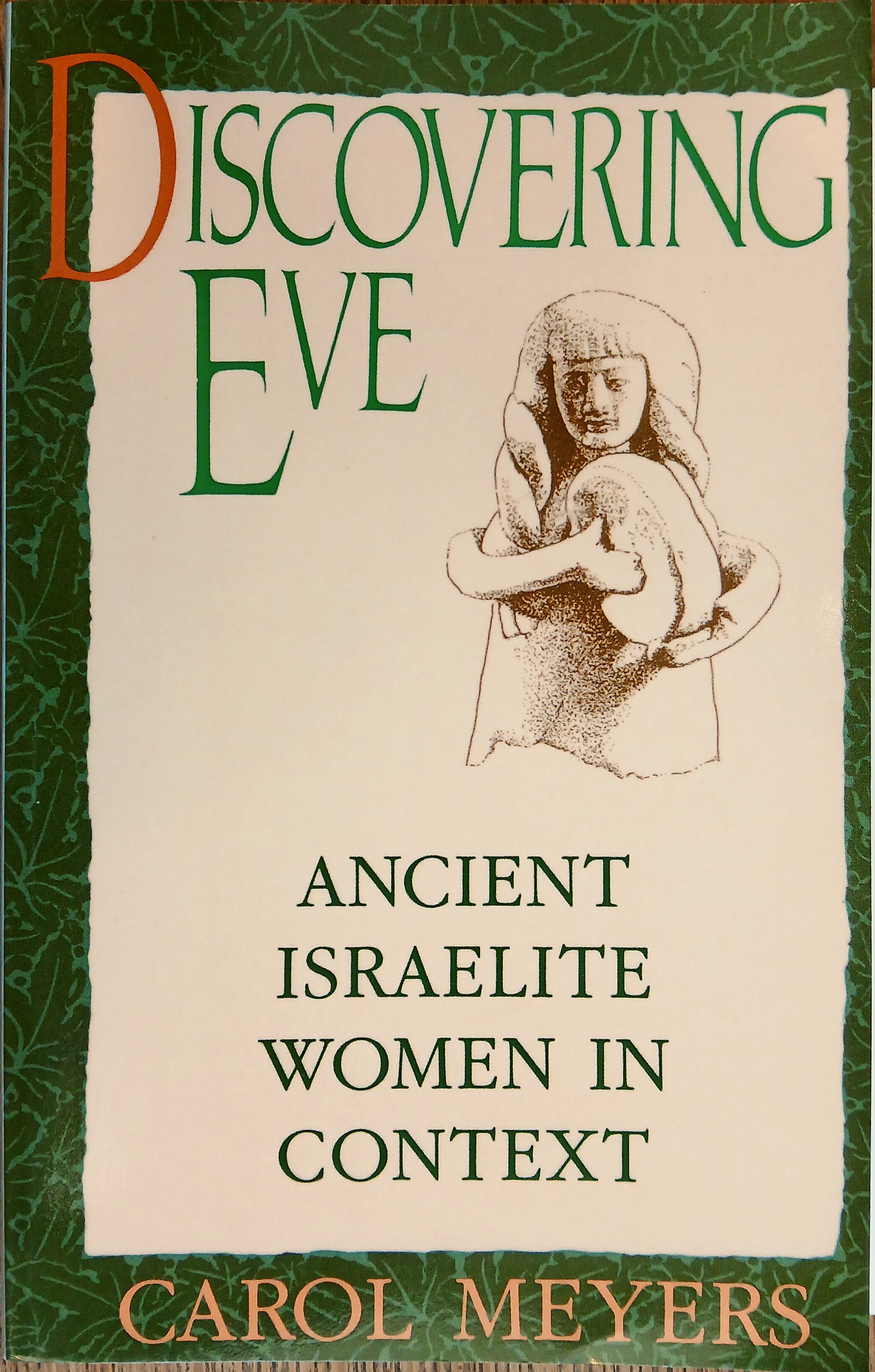 Discovering Eve: Ancient Israelite Women in Context