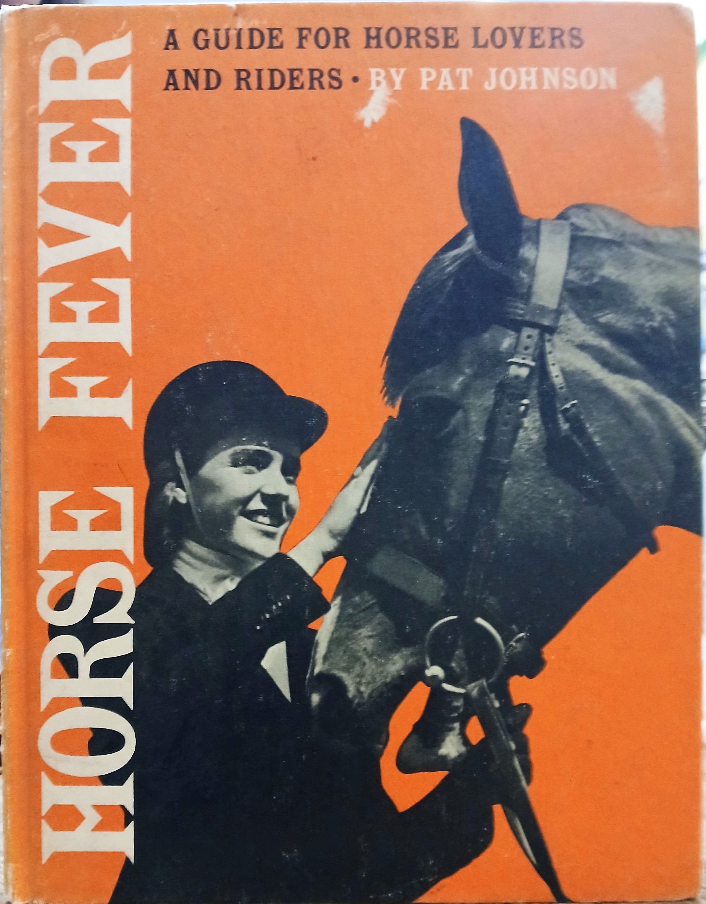 Image for Horse Fever: A Guide for Horse Lovers and Riders Horse Fever: A Guide for Horse Lovers and Riders