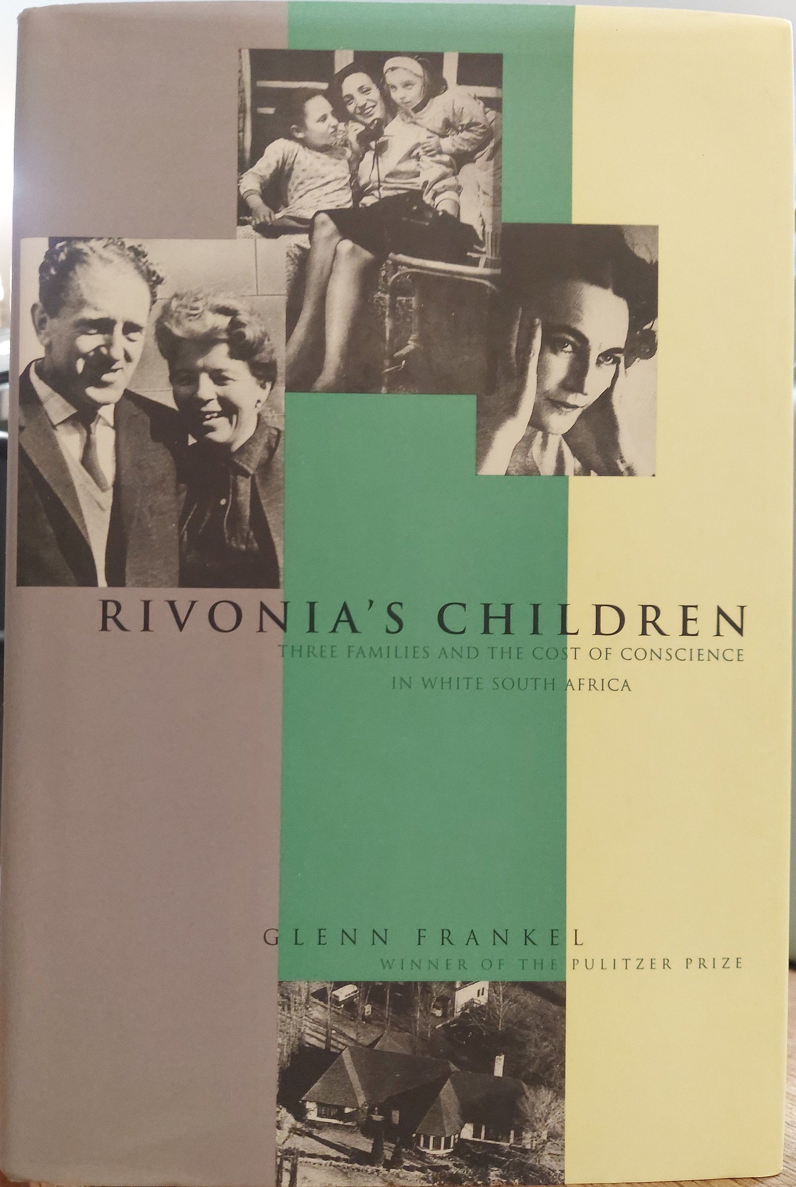 Rivonia's Children: Three Families and the Cost of Conscience in White South Africa