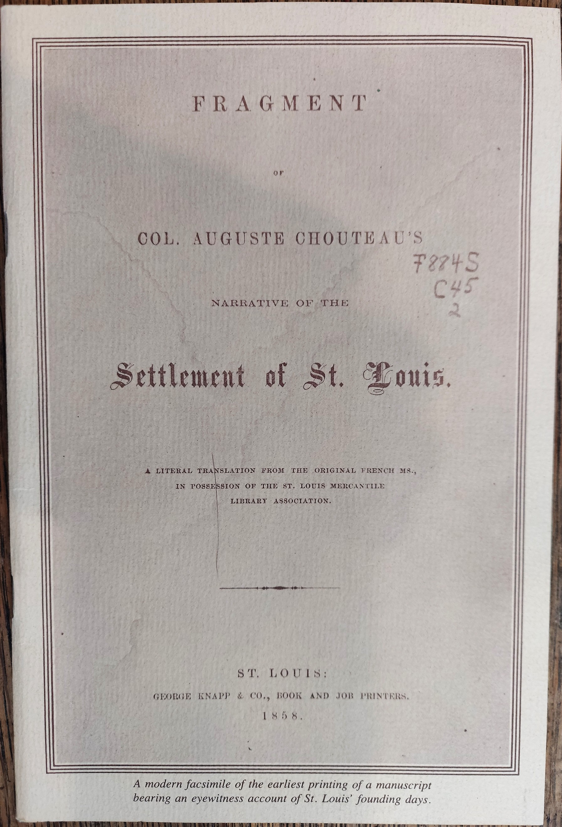 Fragment of Col. Auguste Chouteau's narrative of the settlement of St. Louis 1858