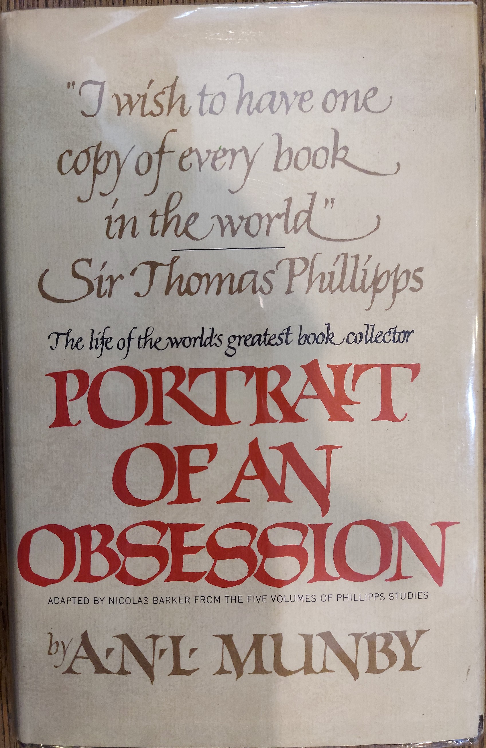Portrait of an Obsession, The Life of Sir Thomas Phillipps, the World's Greatest Book Collector