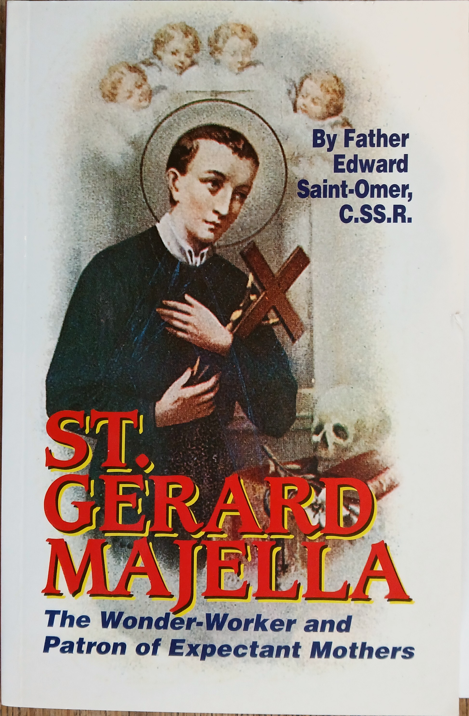 St. Gerard Majella: The Wonder-Worker and Patron of Expectant Mothers