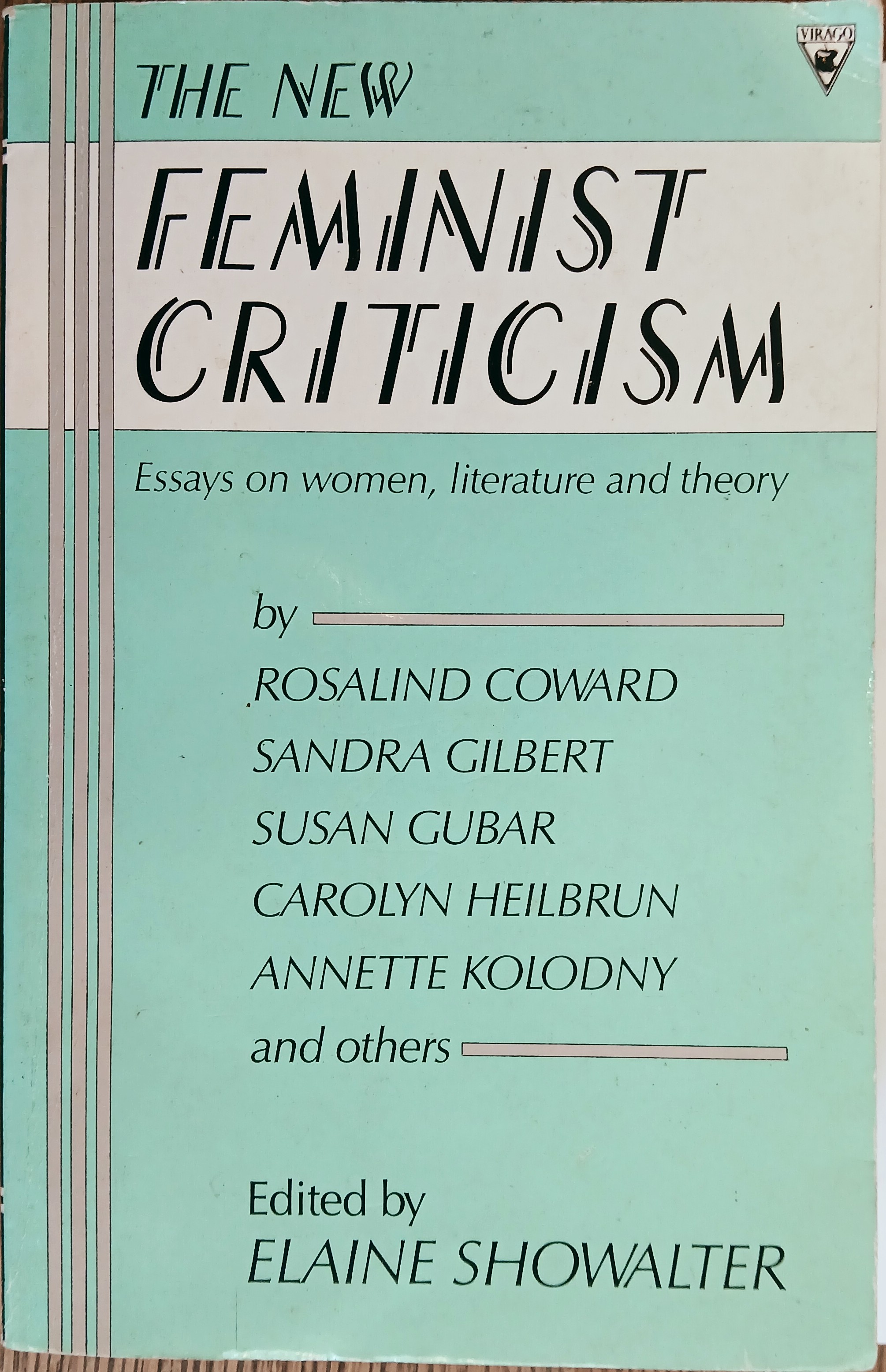 The New Feminist Criticism: Essays on Women, Literature and Theory