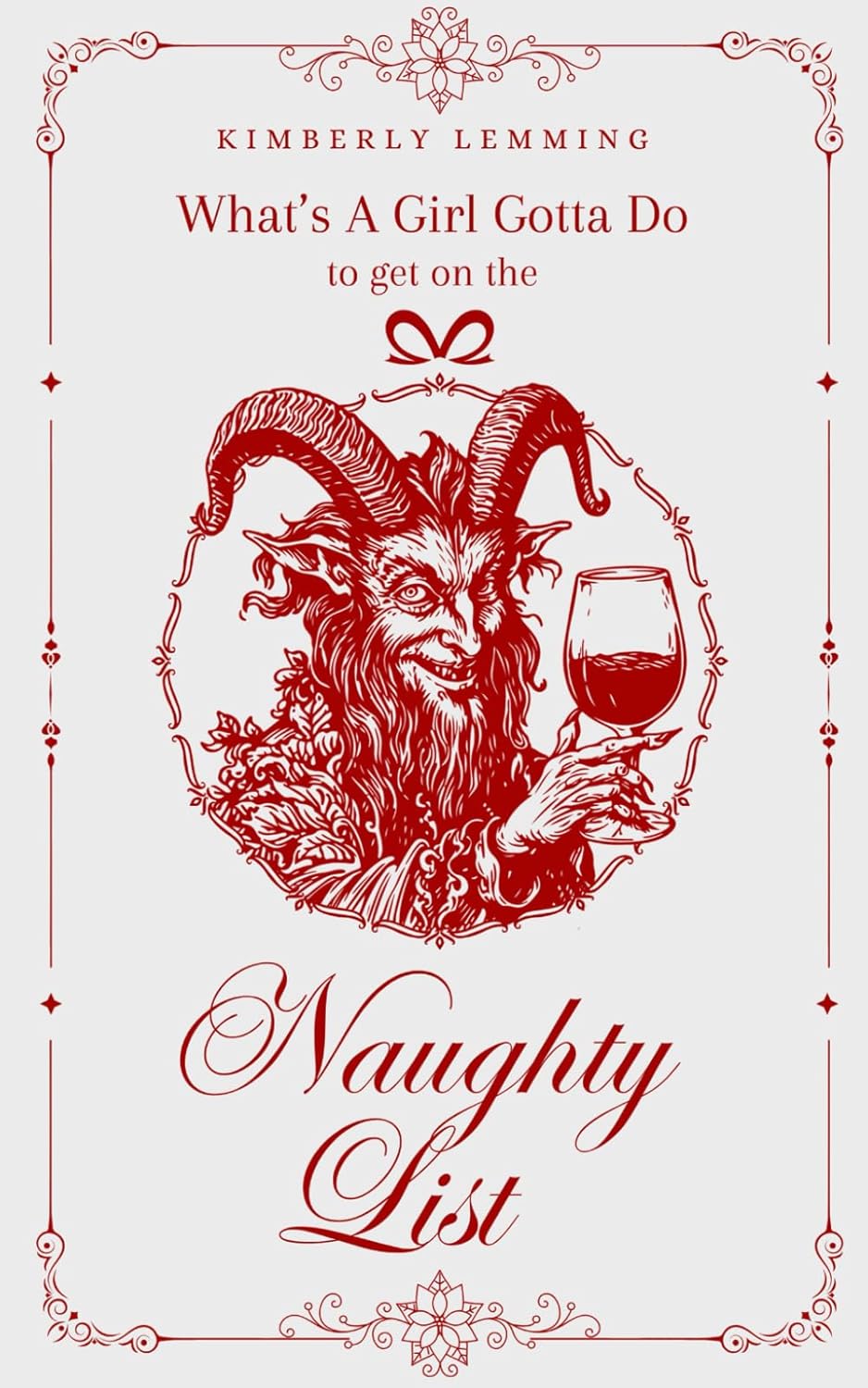 What's A Girl Gotta Do to Get on the Naughty List