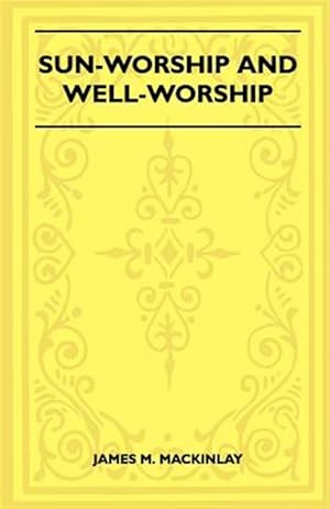 Sun-Worship and Well-Worship