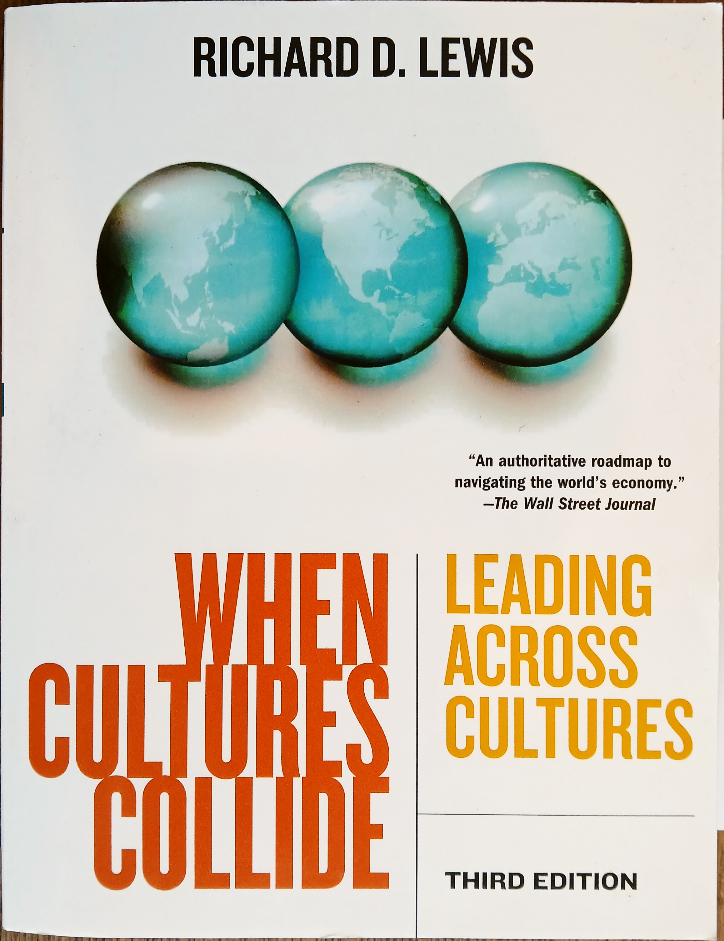 When Cultures Collide: Leading Across Cultures (Third Edition)