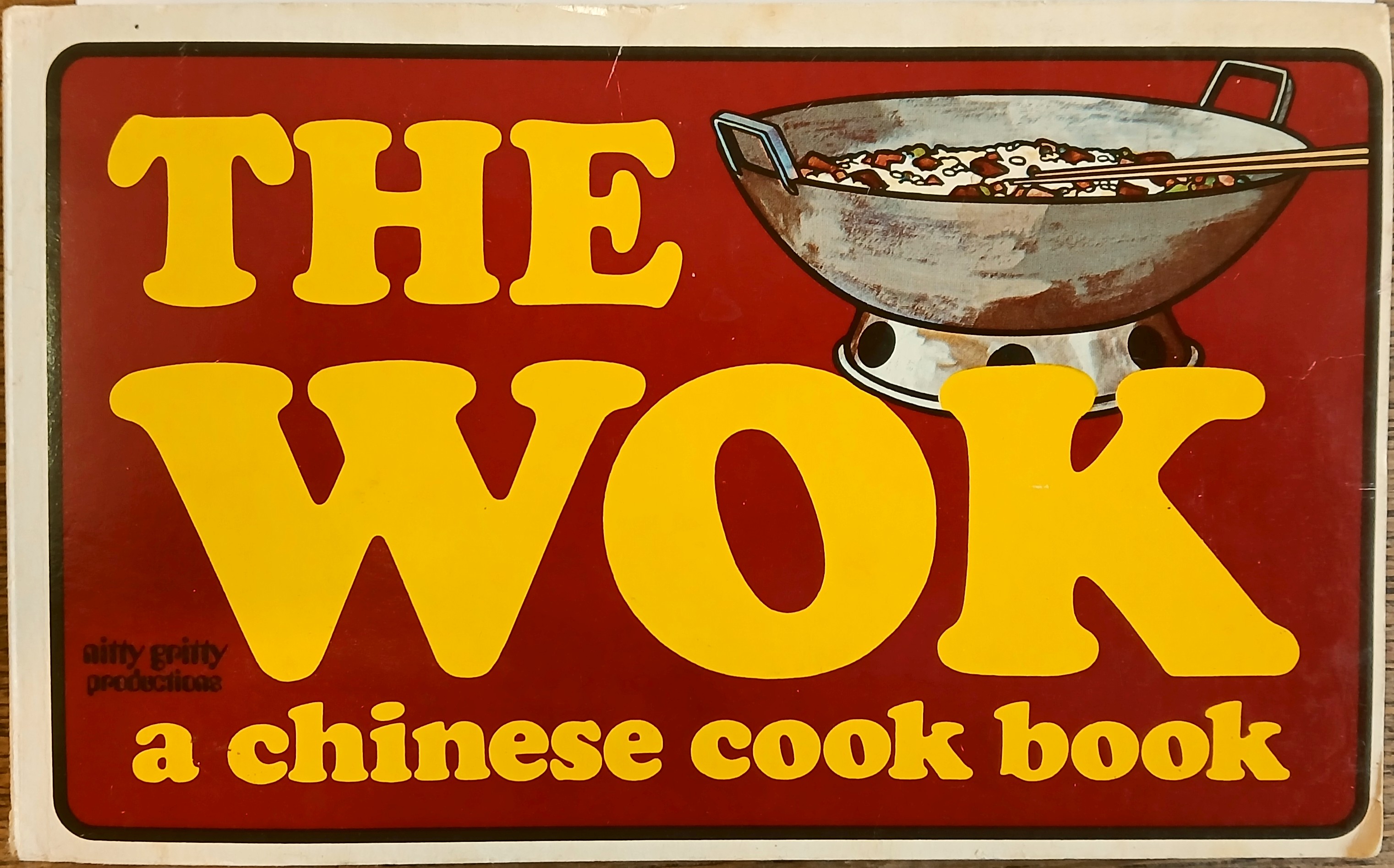 The Wok A Chinese Cook Book