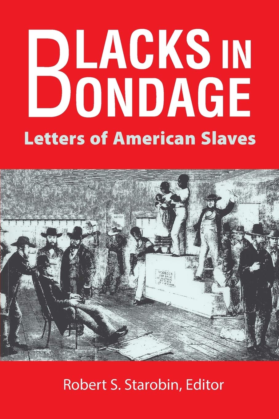 Blacks in Bondage : Letters of American Slaves