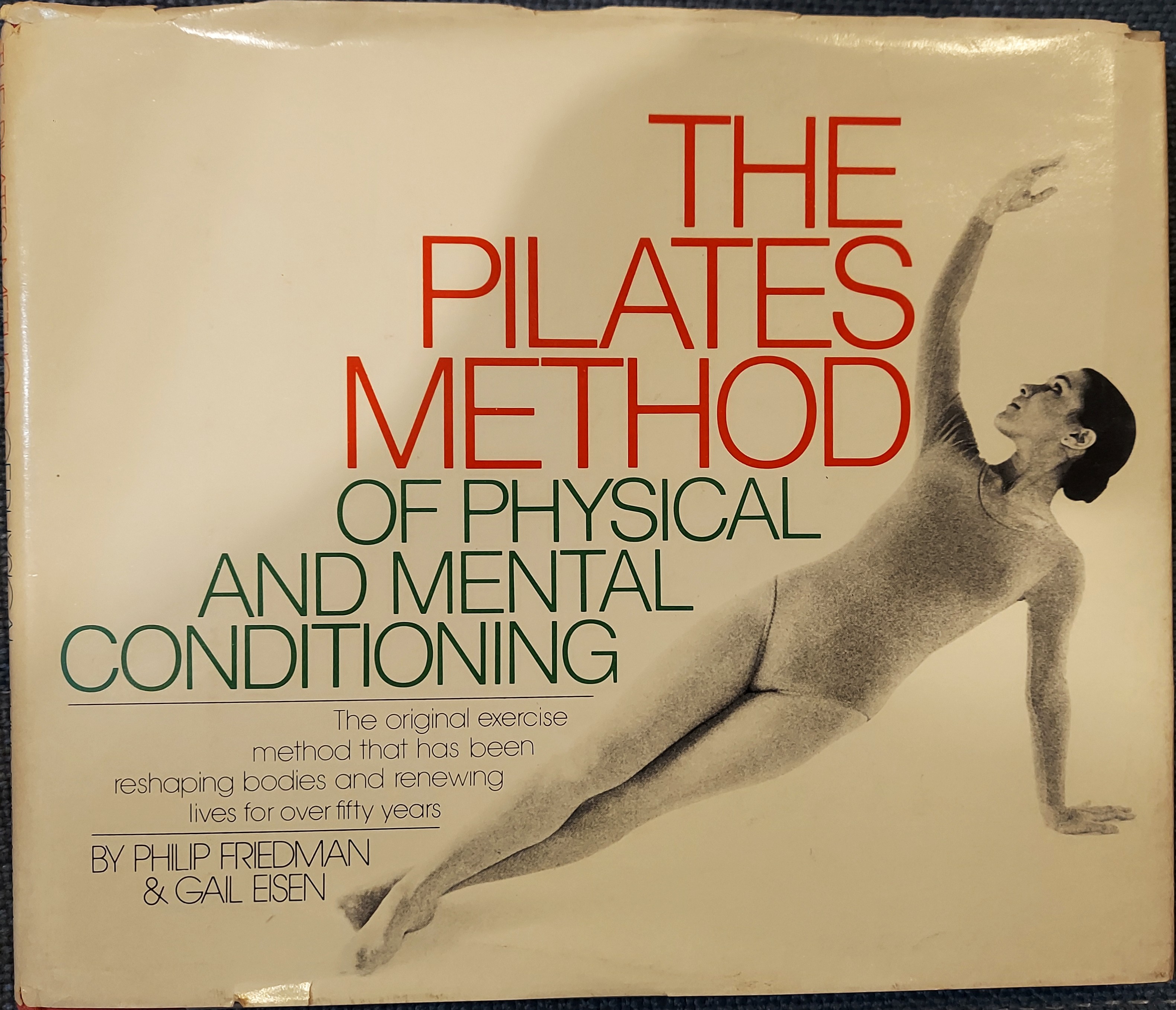 The Pilates Method of Physical and Mental Conditioning
