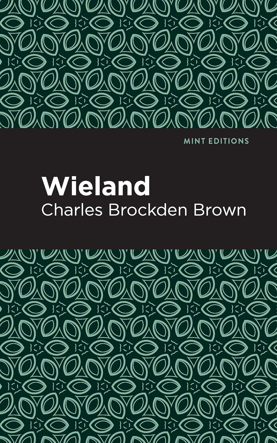 Wieland, or the Transformation: An American Tale