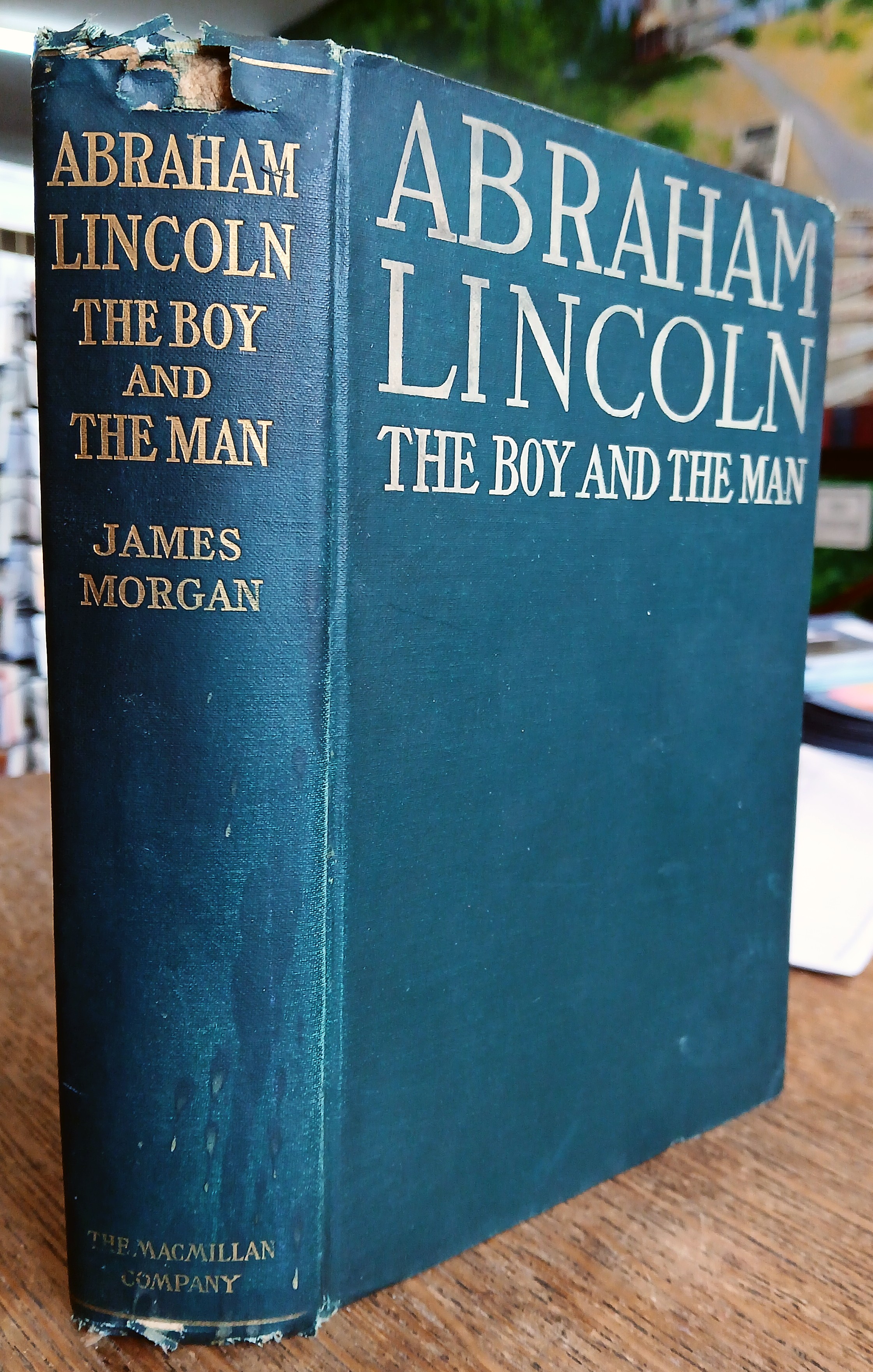 Abraham Lincoln The Boy and the Man